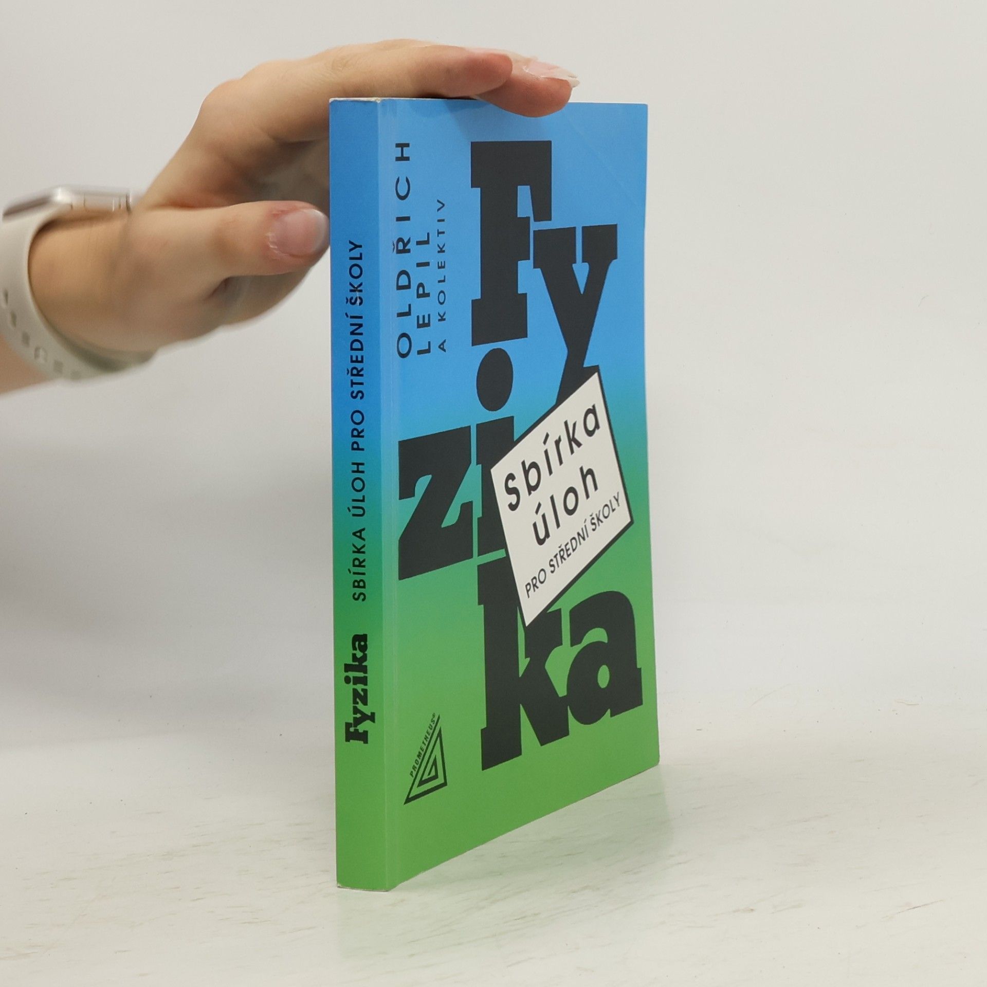 Oldřich Lepil Fyzika. Sbírka úloh pro střední školy