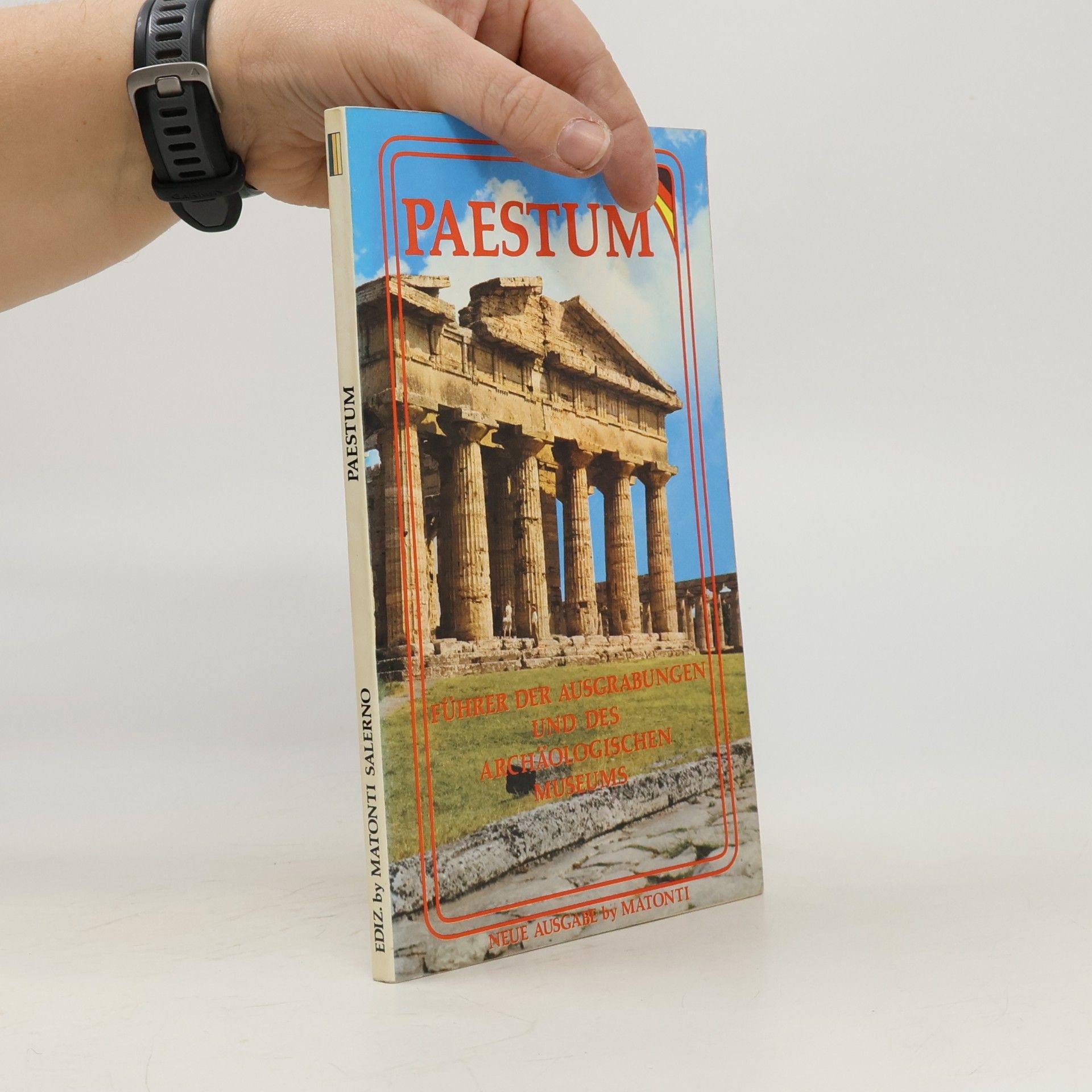 kolektiv Paestum. Guide to the Excavations and Archaeological Museum