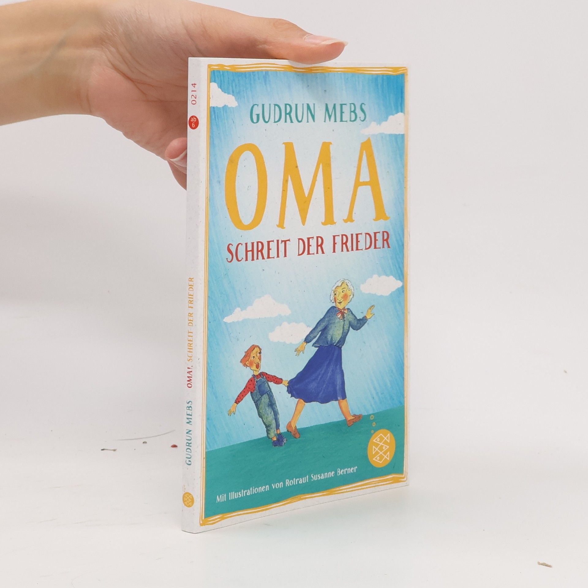 Gudrun Mebs 'Oma!', schreit der Frieder