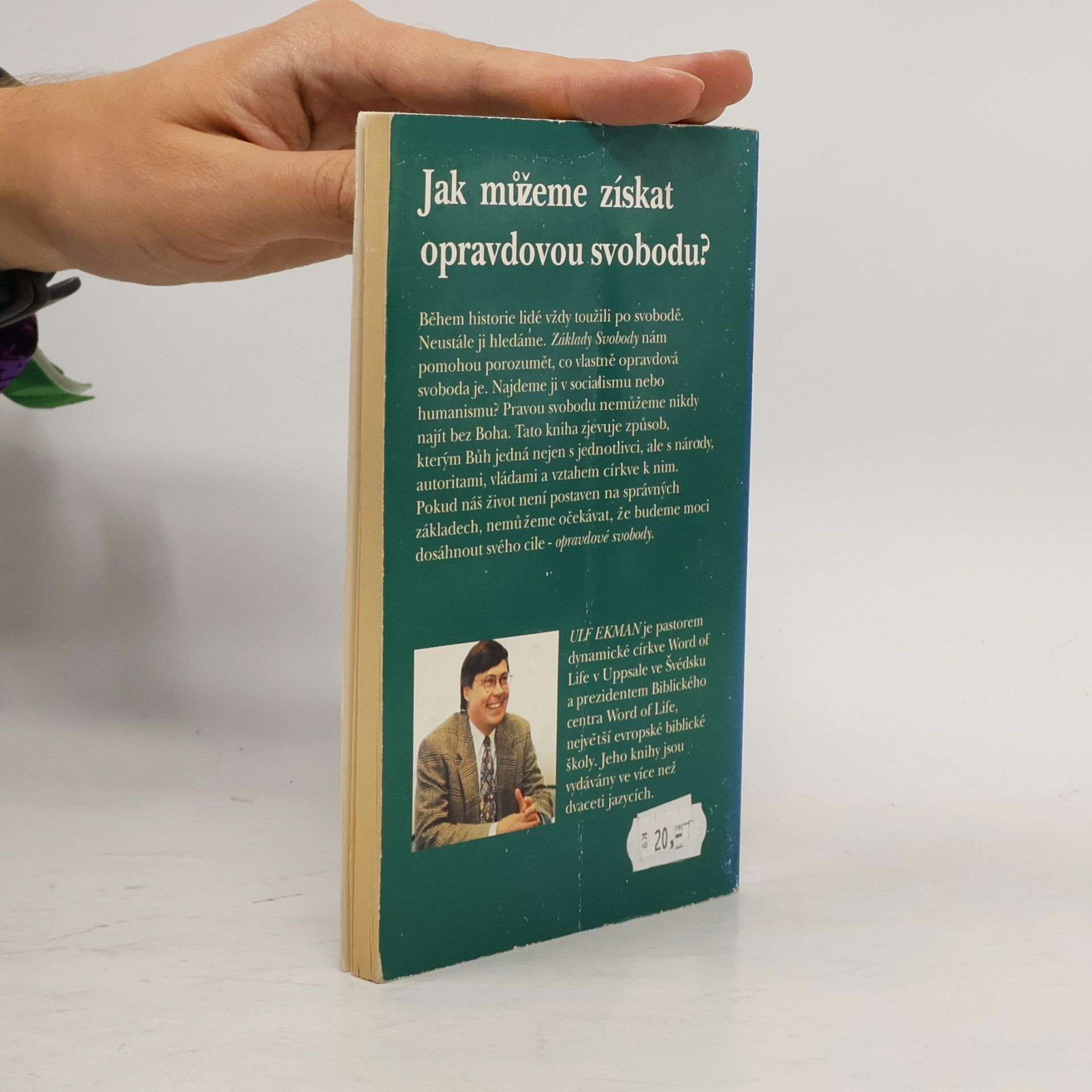 Ulf Ekman Základy svobody pro jednotlivce a společnost