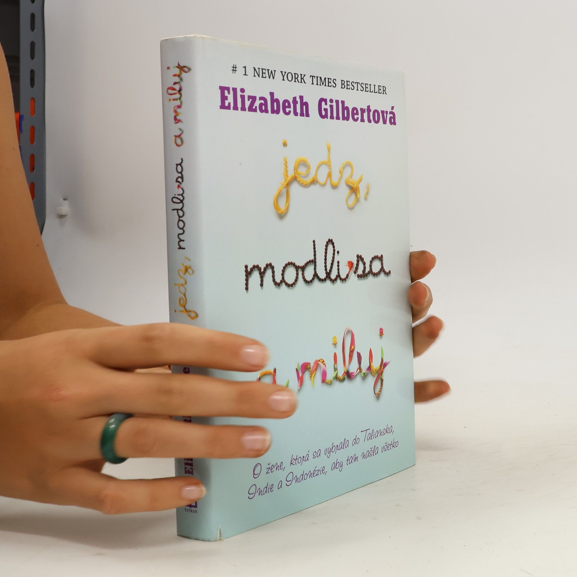 Elizabeth Gilbert Jedz, modli sa a miluj