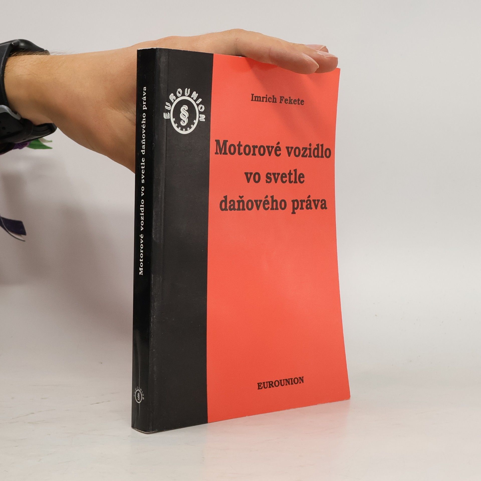 Imrich Fekete Motorové vozidlo vo svetle daňového práva