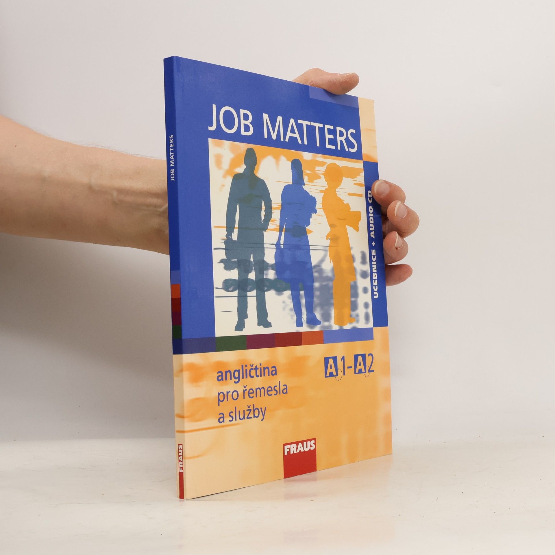 Maria Elisabeth Köstler Job Matters: angličtina pro řemesla a služby: A1-A2: učebnice s vkládaným
