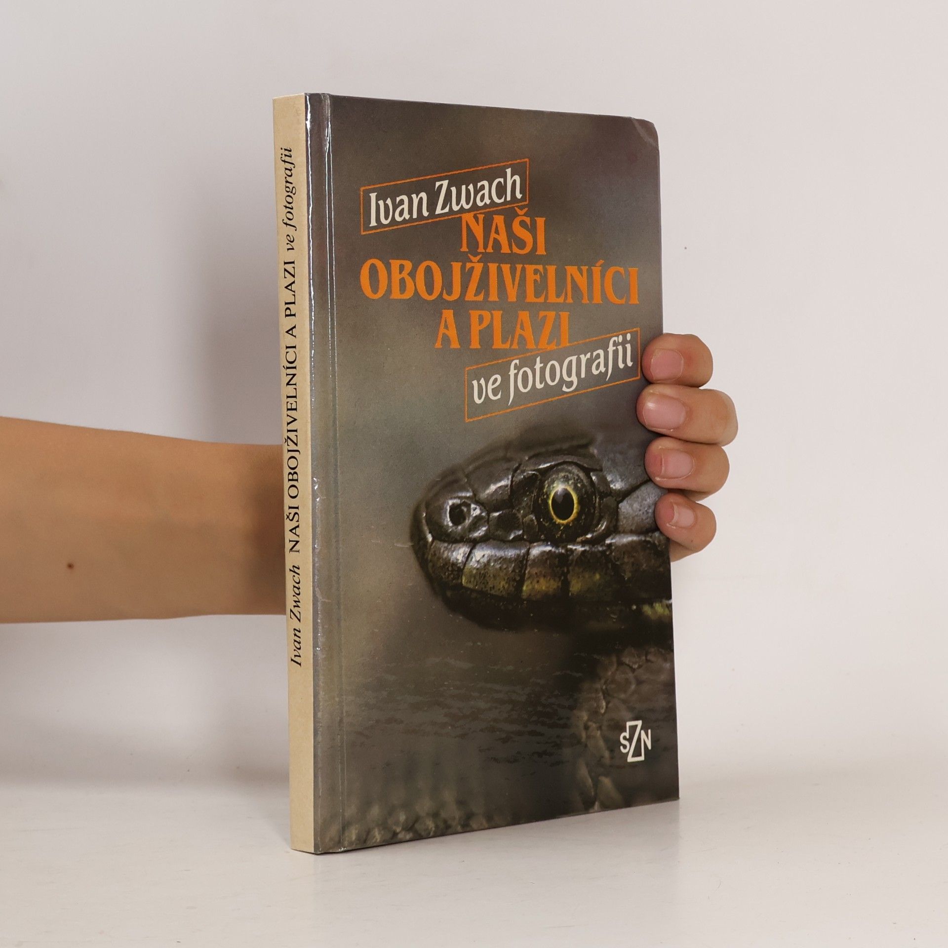 Ivan Zwach Naši obojživelníci a plazi ve fotografii