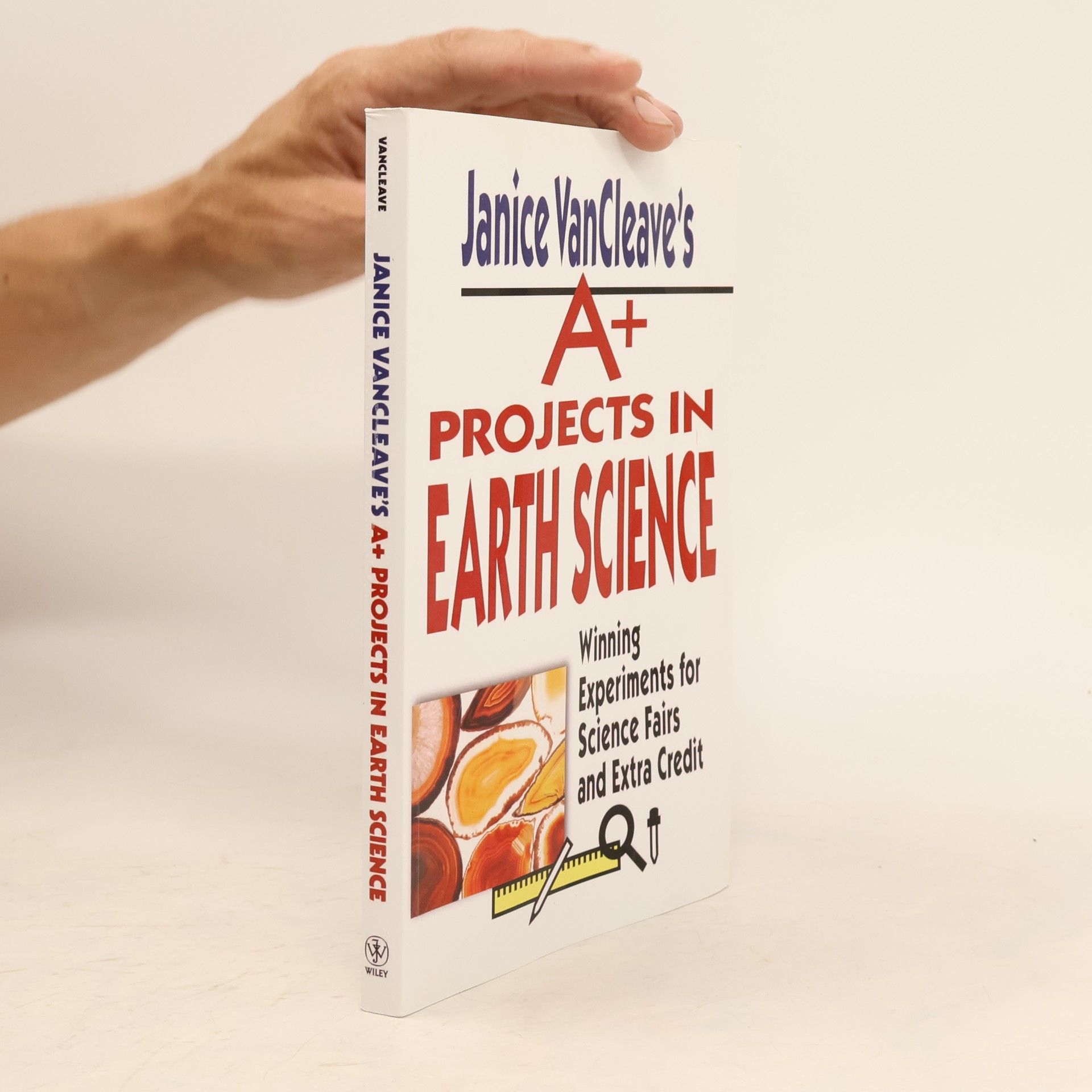 Janice Pratt VanCleave VanCleave A+ Science Projects Series: Janice VanCleave's A+ Projects in Earth Science