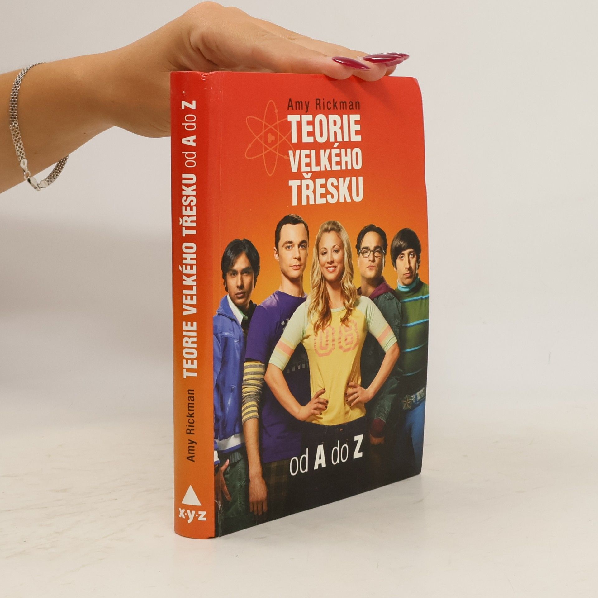 Amy Rickman Teorie velkého třesku od A do Z