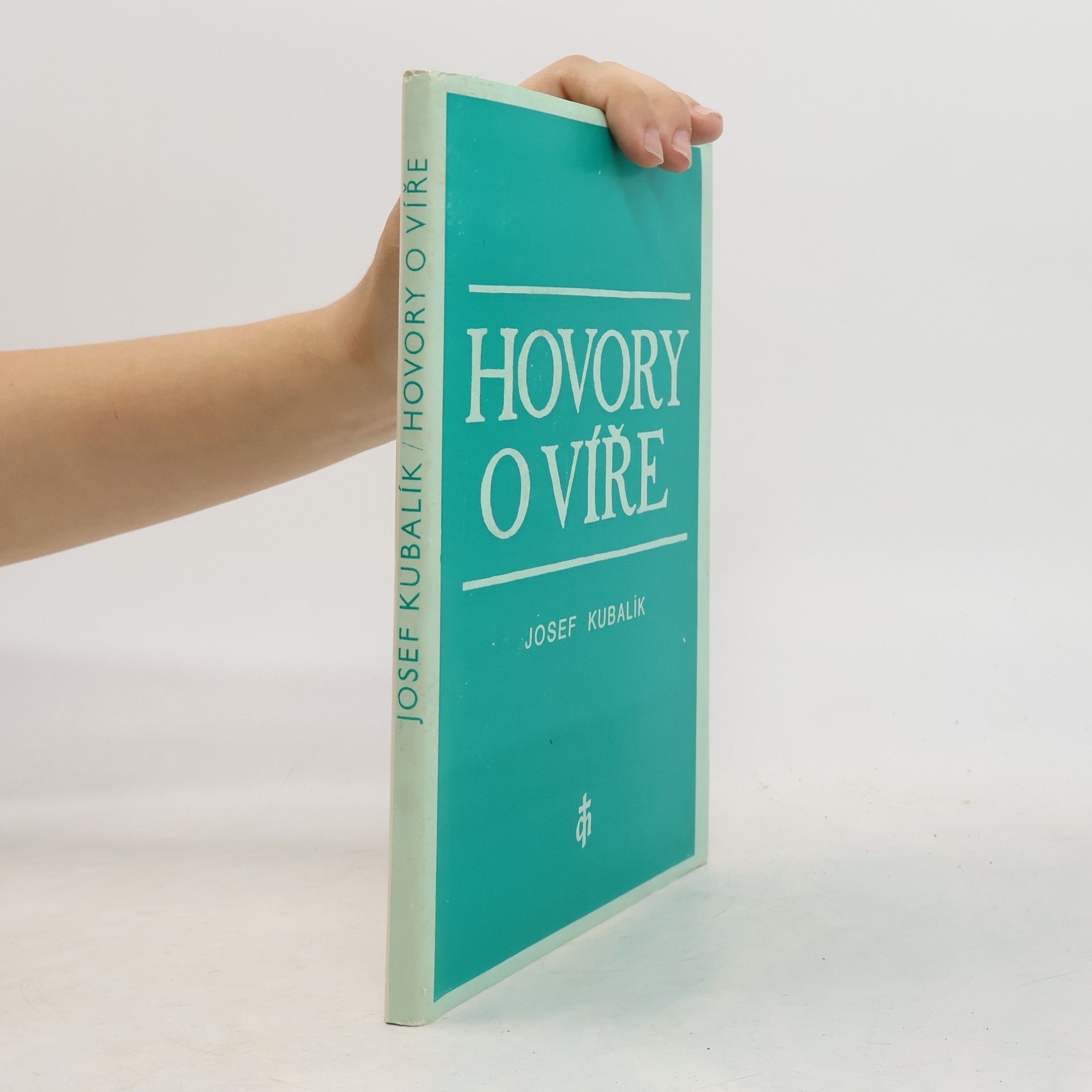 Josef Kubalík Hovory o víře