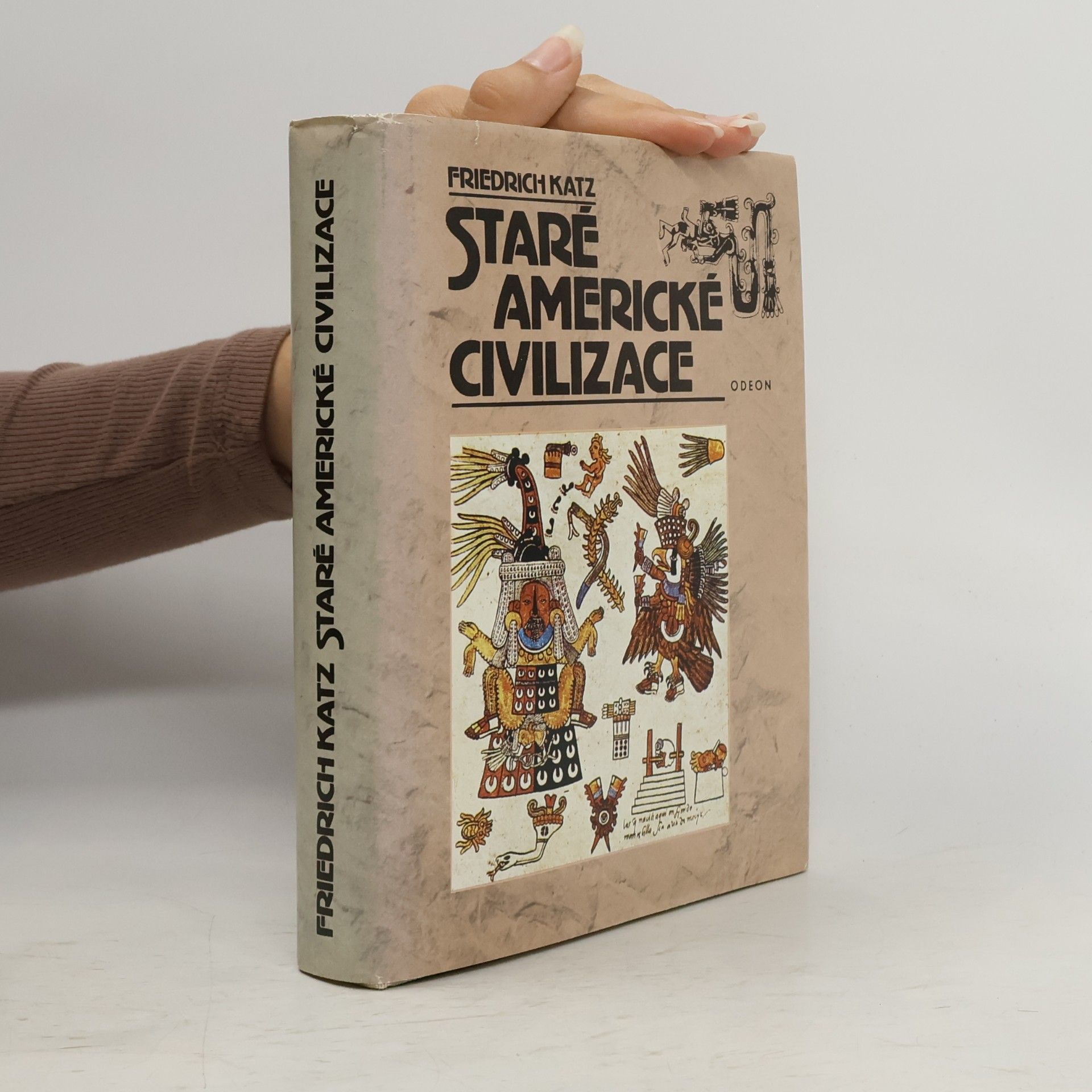 Friedrich Katz Staré americké civilizace