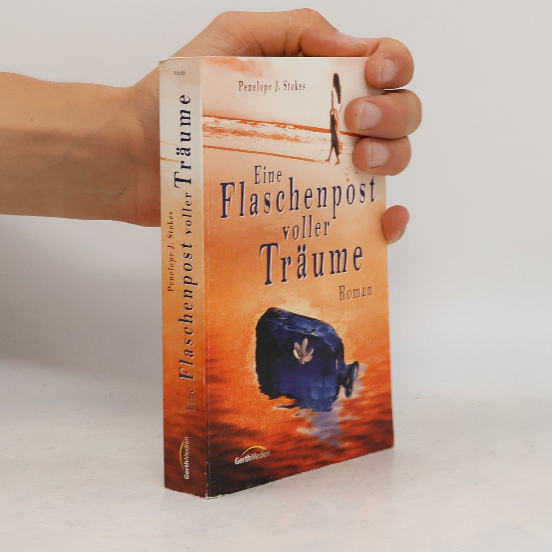 Penelope J. Stokes Eine Flaschenpost voller Träume