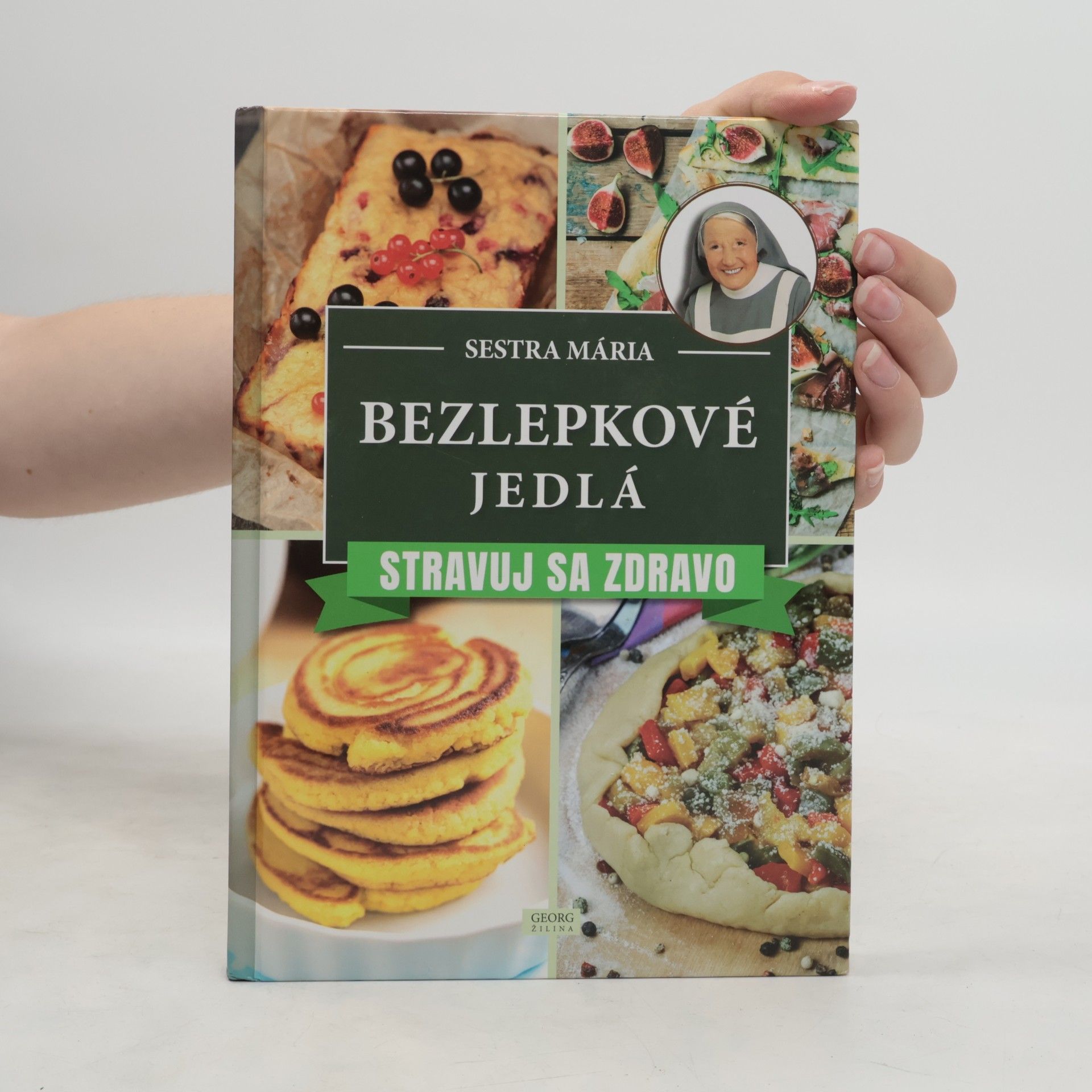 Sestra Mária Bezlepkové jedlá : stravuj sa zdravo