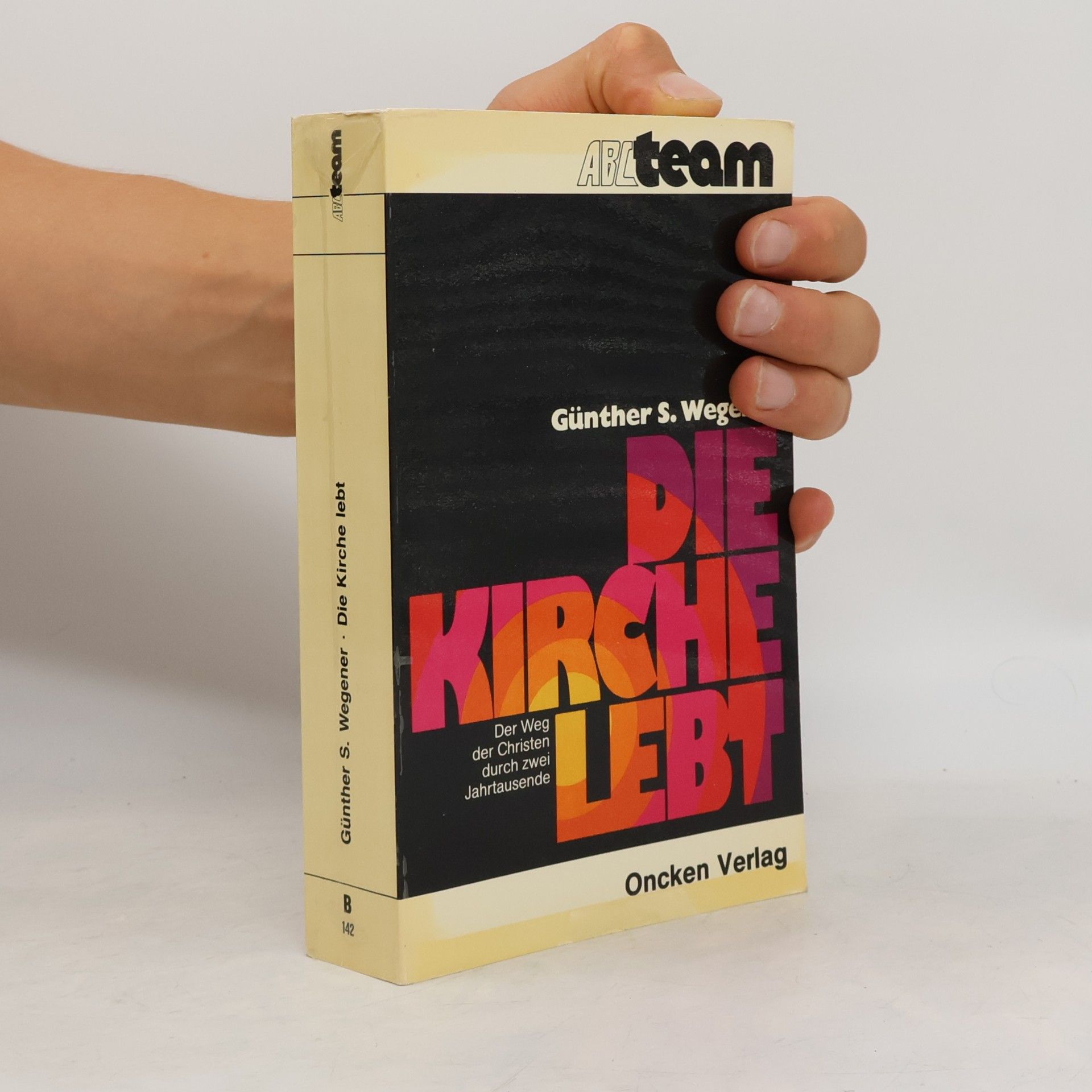 Günther S. Wegener Die Kirche lebt