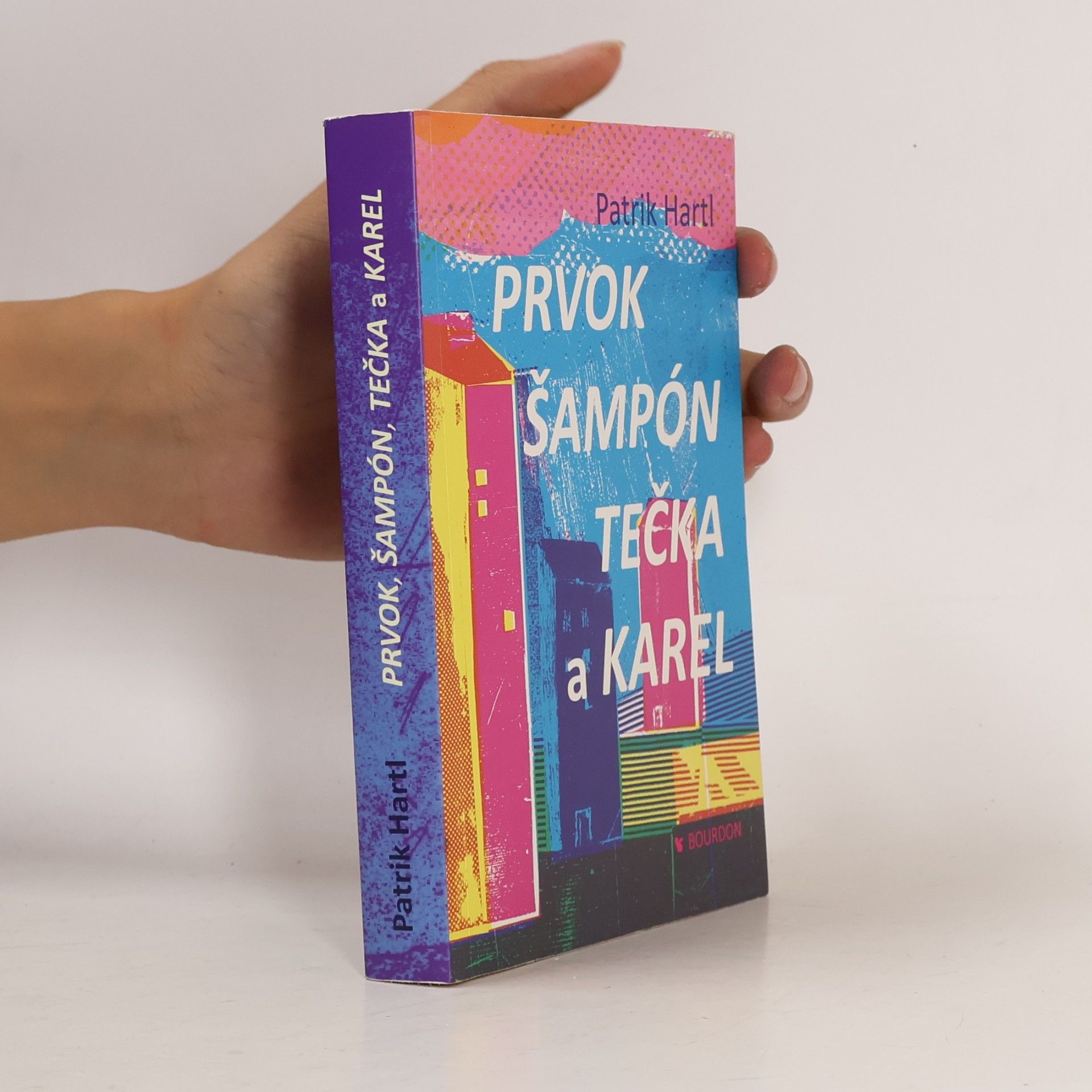 Patrik Hartl Prvok, Šampón, Tečka a Karel