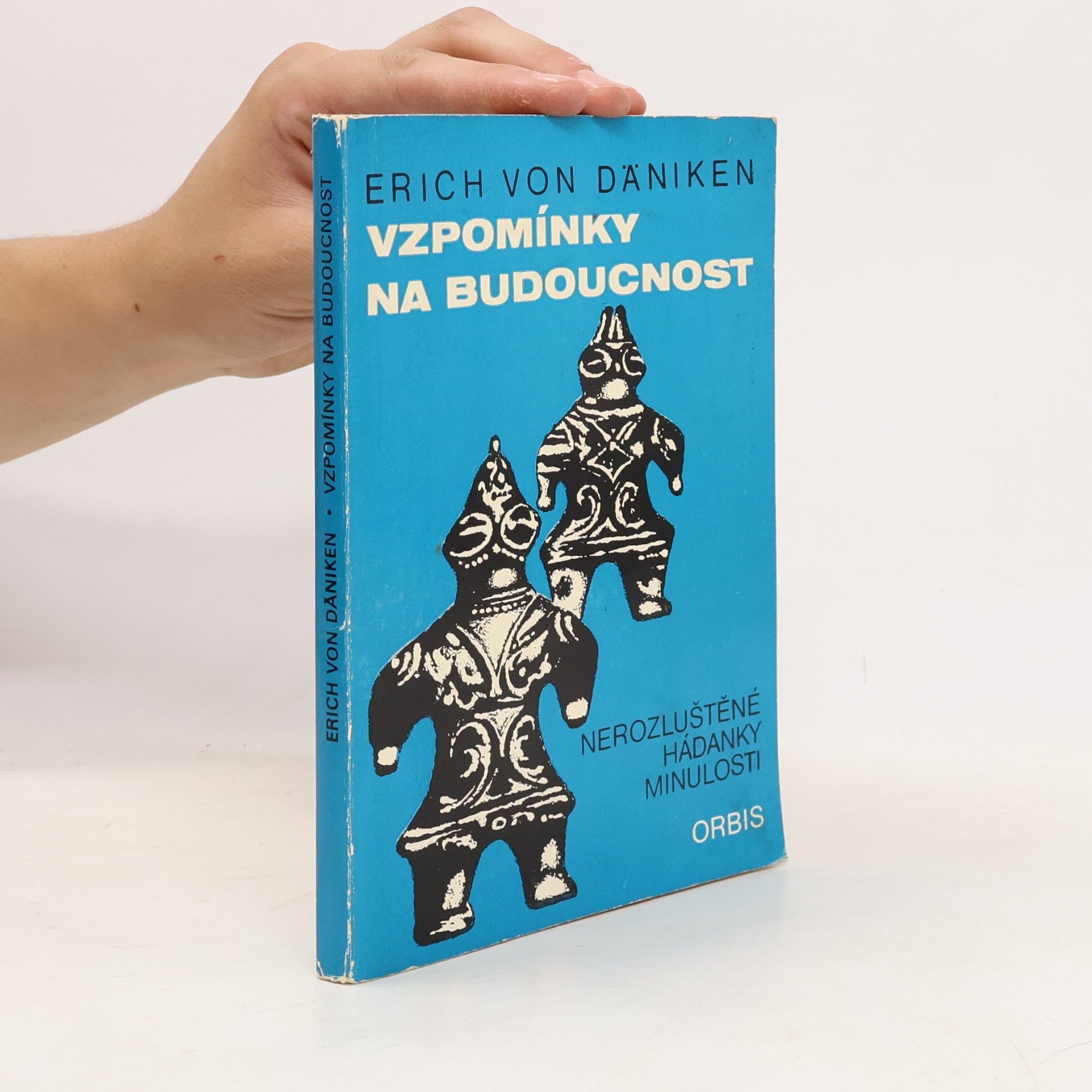 Erich von Däniken Vzpomínky na budoucnost