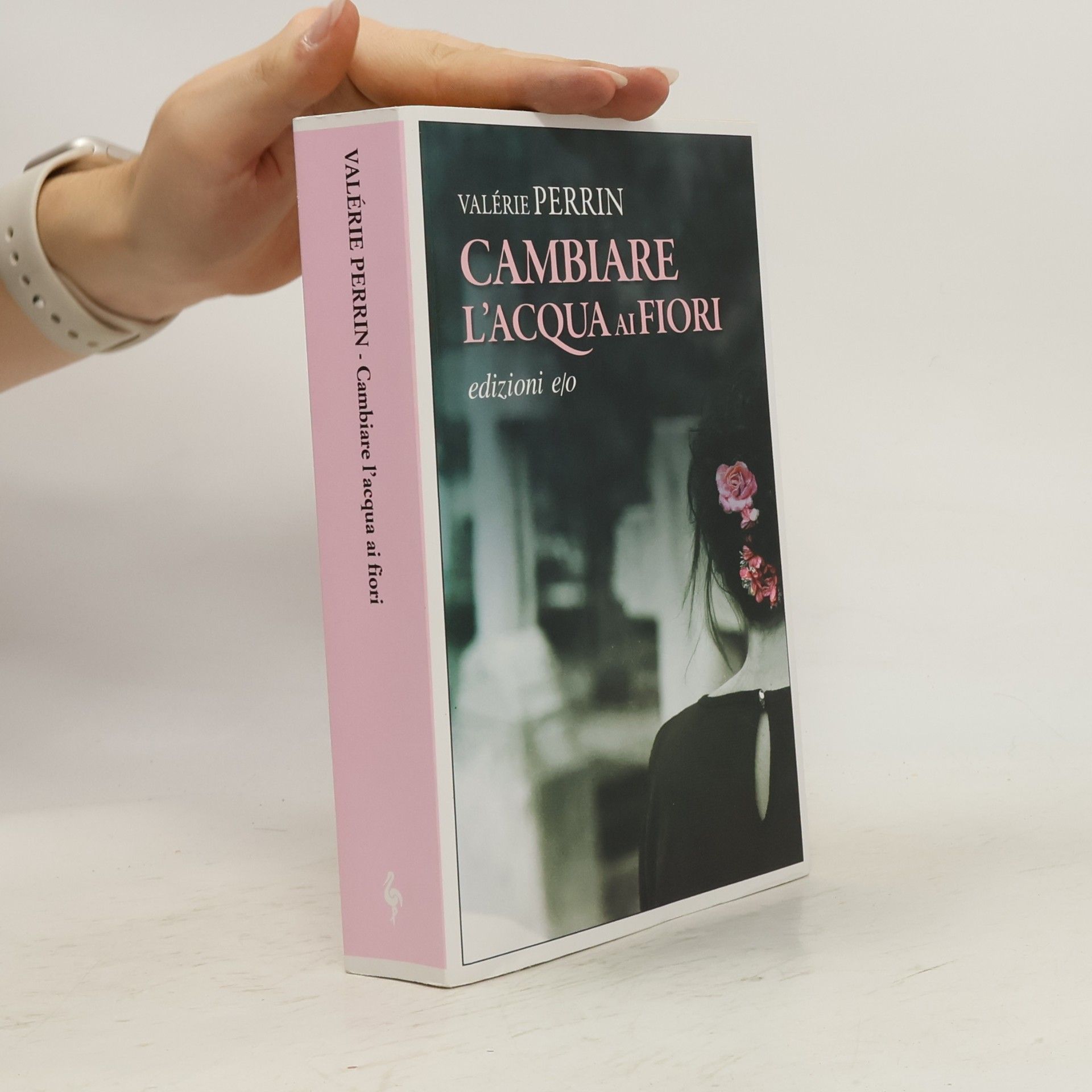 Valérie Perrin Cambiare l'acqua ai fiori