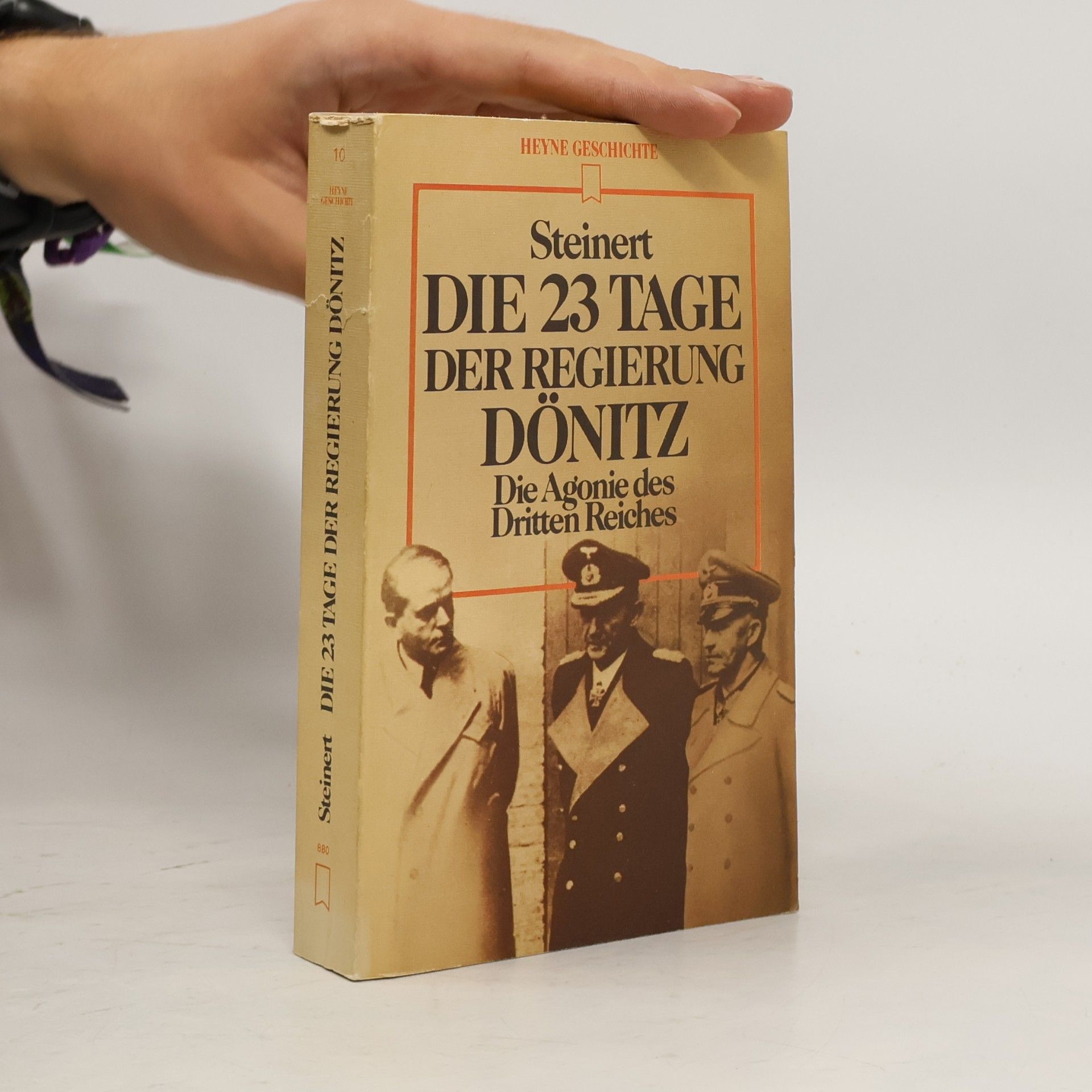 Marlis G. Steinert Die 23 Tage der Regierung Dönitz. Die Agonie des Dritten Reiches