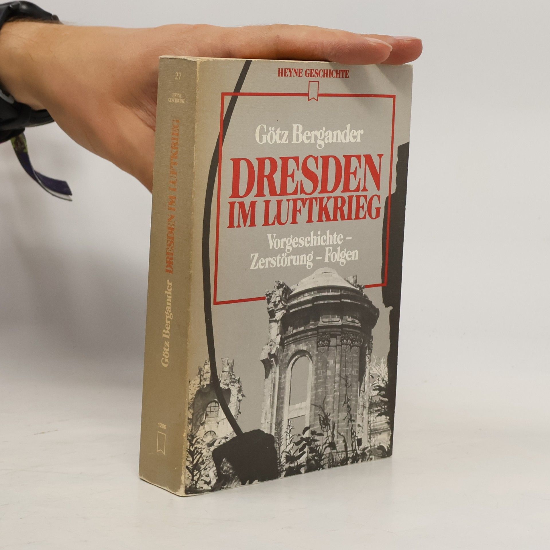 Götz Bergander Dresden im Luftkrieg