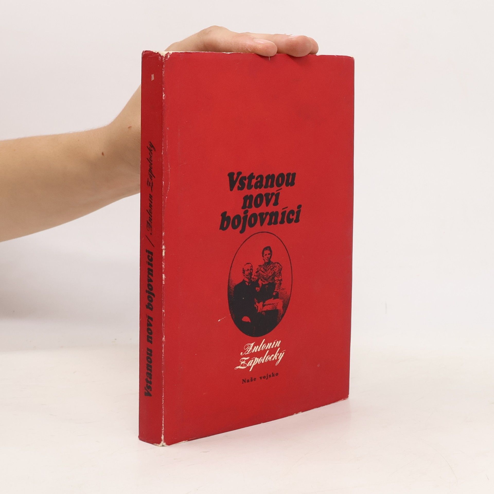 Antonín Zápotcký Vstanou noví bojovníci