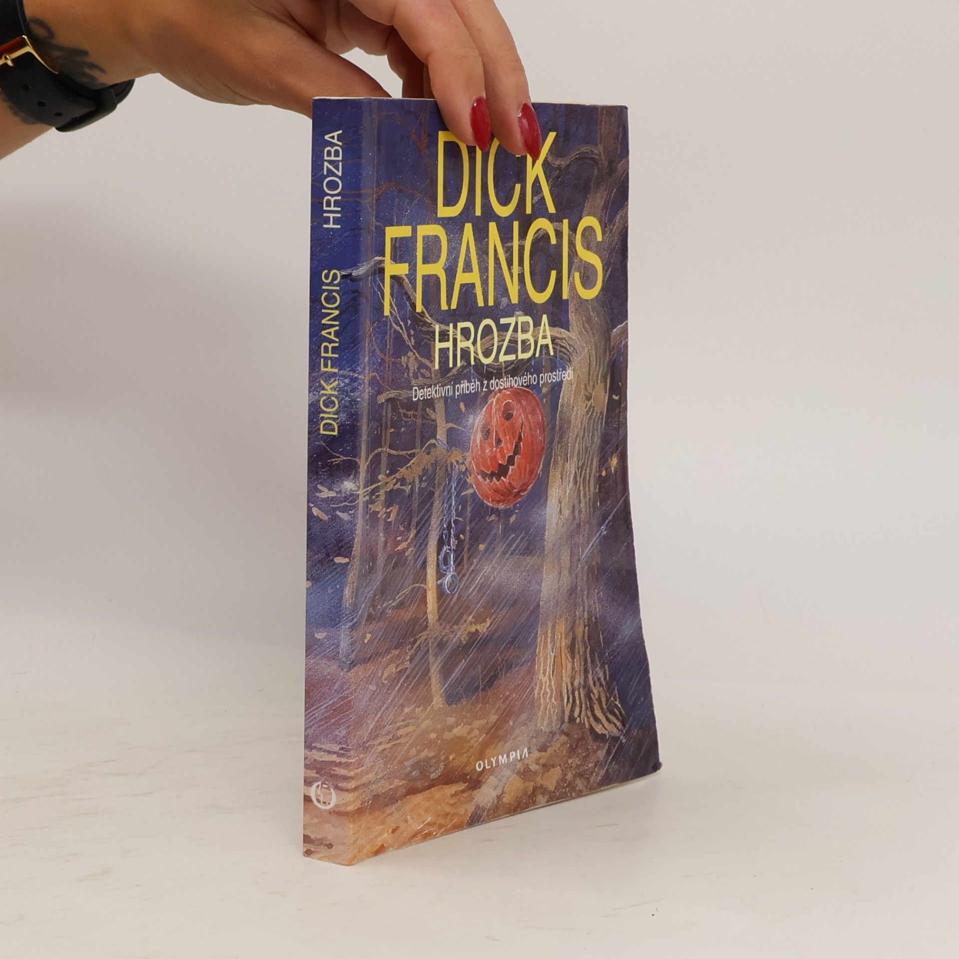 Dick Francis Hrozba: Detektivní příběh z dostihového prostředí