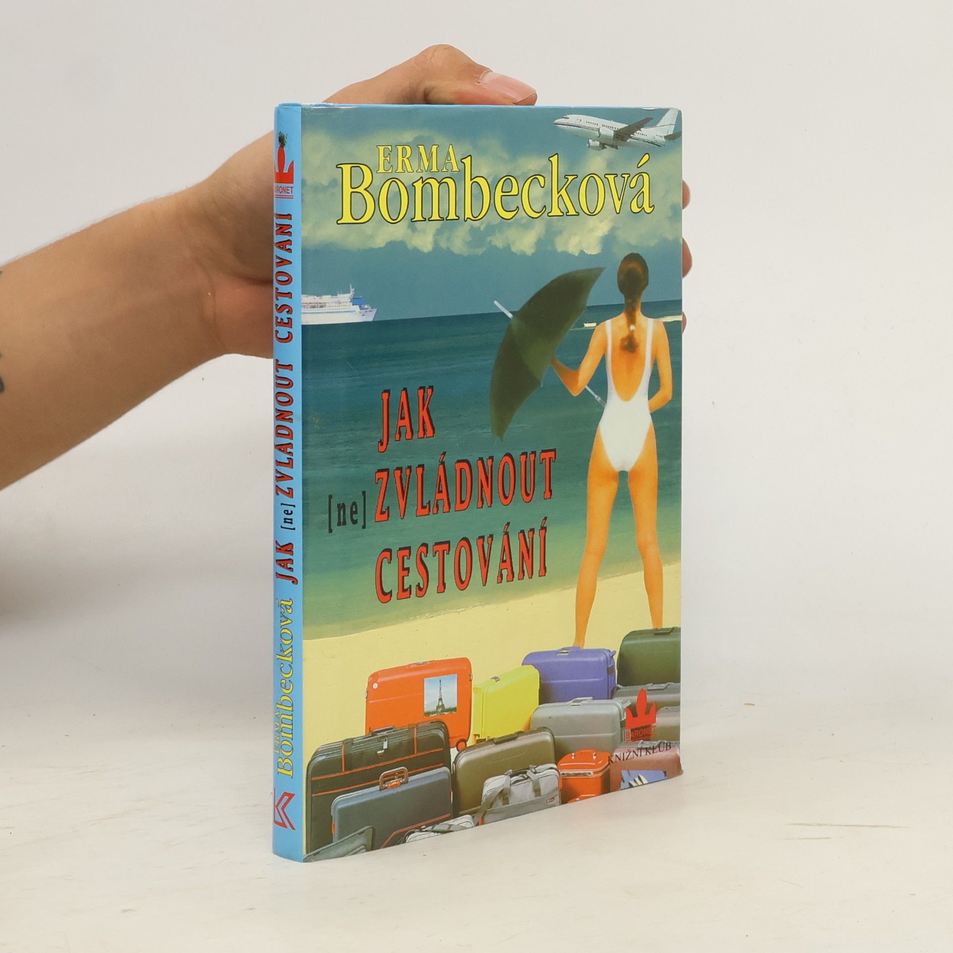 Erma Bombeck Jak (ne)zvládnout cestování