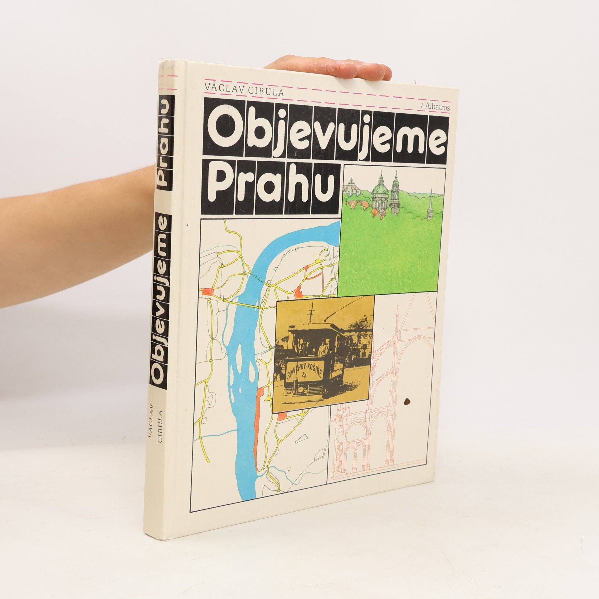 Václav Cibula Objevujeme Prahu