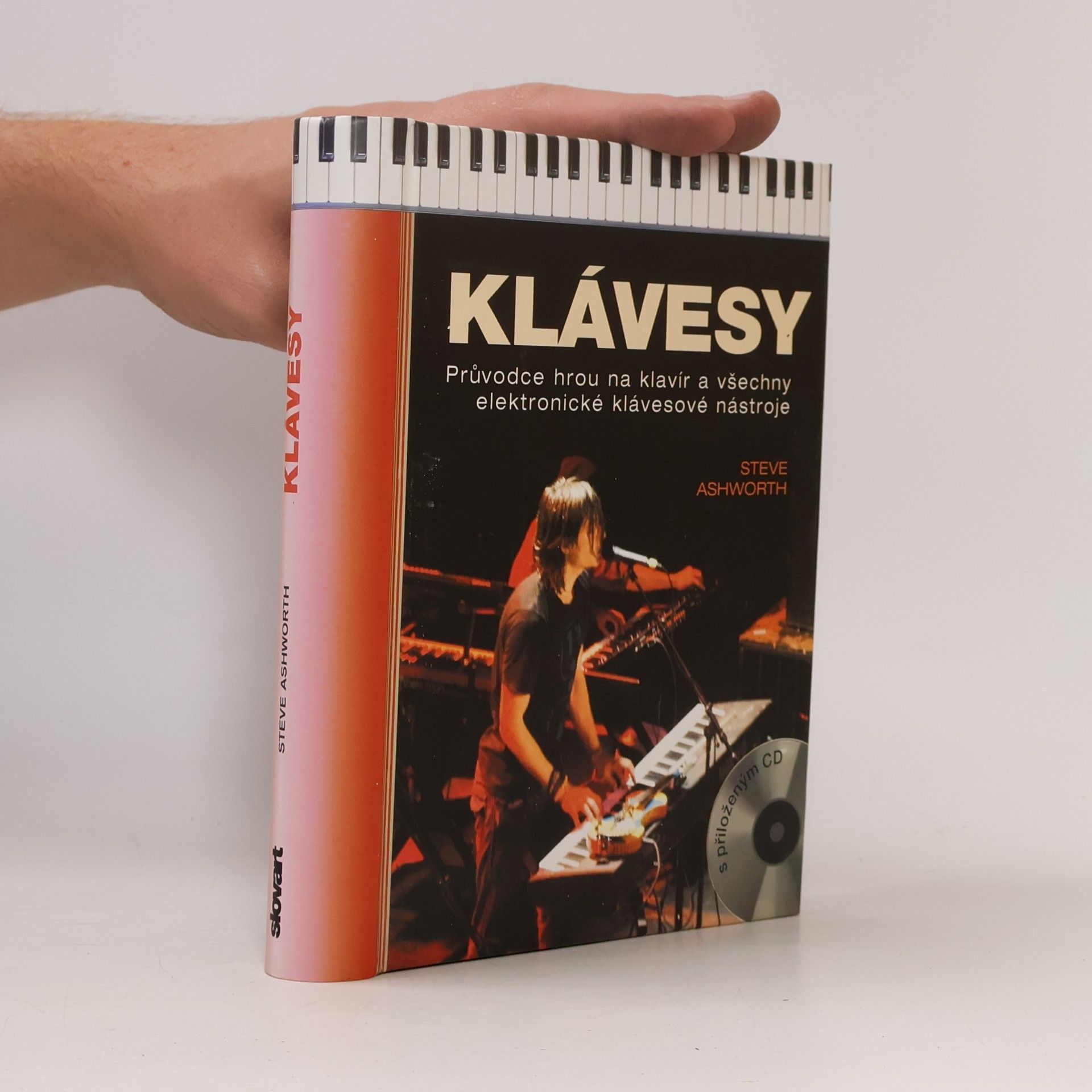 Steve Ashworth Klávesy: Průvodce hrou na klavír a všechny elektronické klávesové nástroje