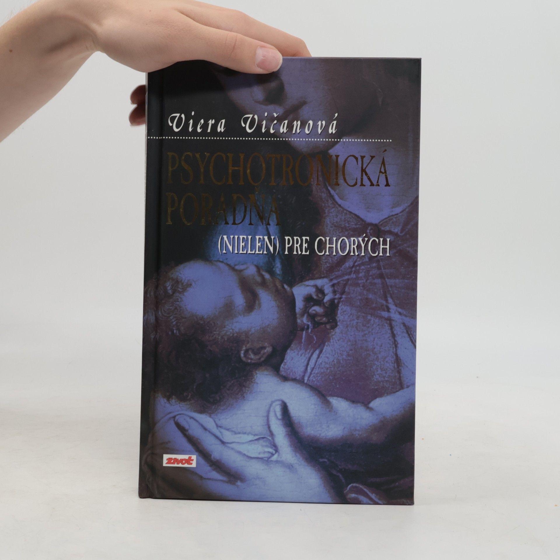 Viera Vičanová Psychotronická poradňa (nielen) pre chorých