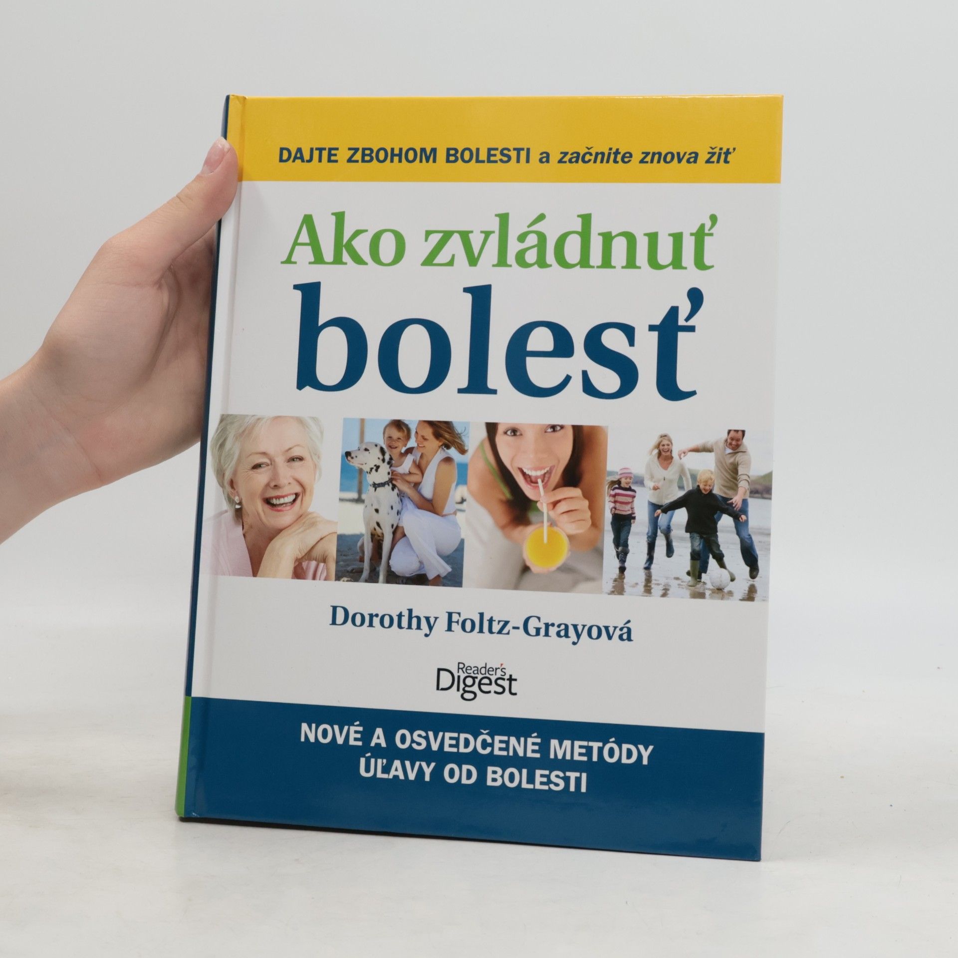 Dorothy Foltz Gray Ako zvládnuť bolesť