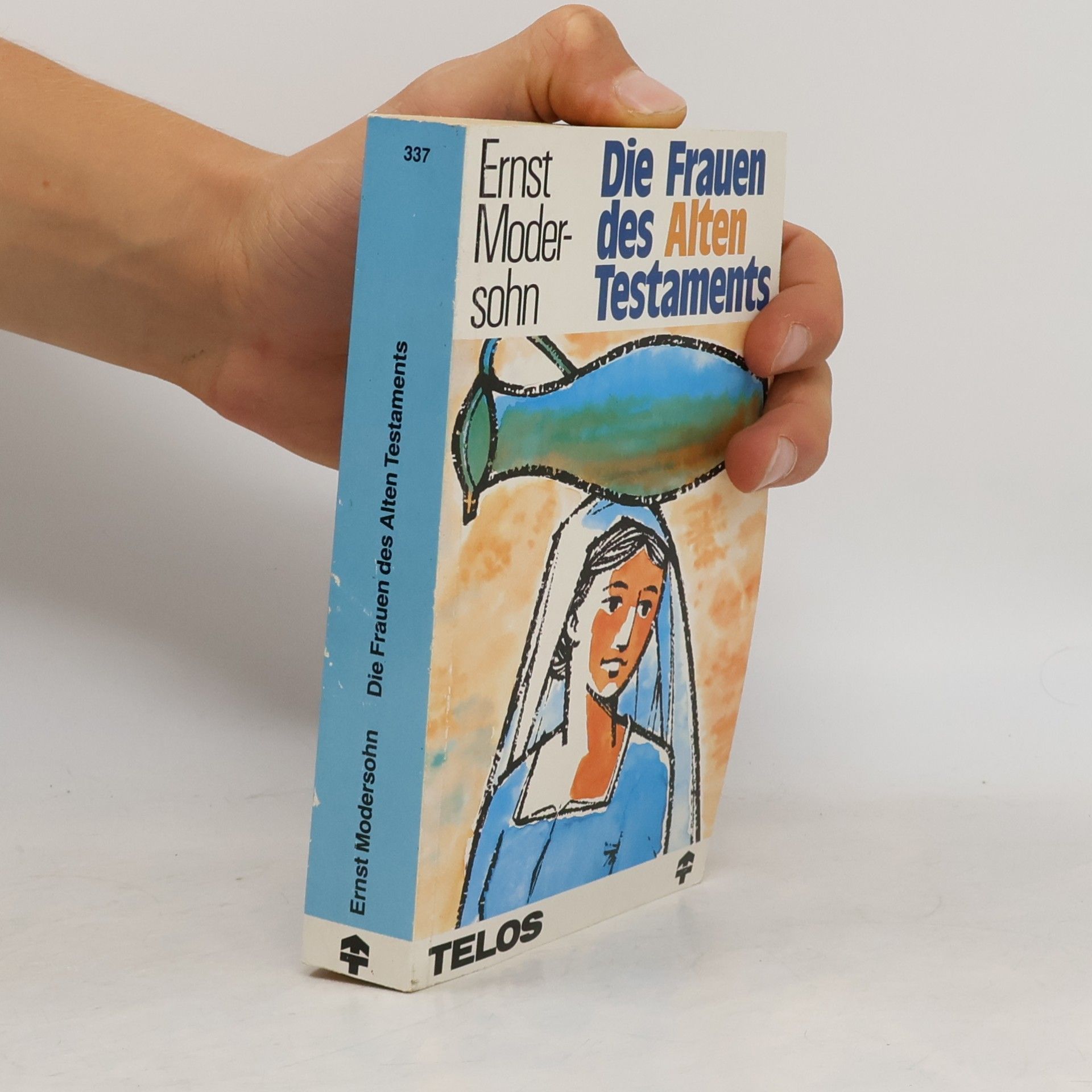 Ernst Modersohn Die Frauen des Alten Testaments