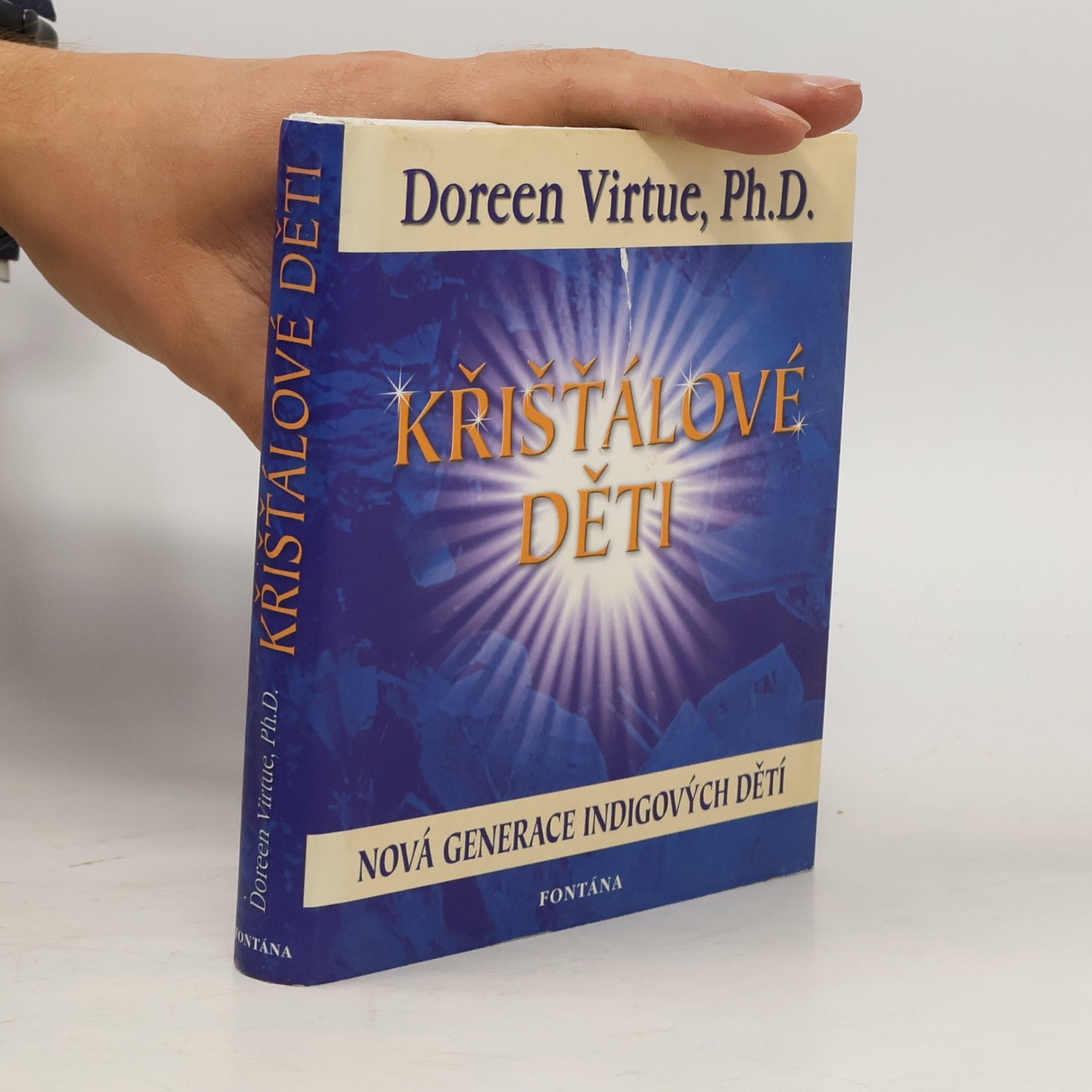 Doreen Virtue Křišťálové děti. Nová generace po indigových dětech