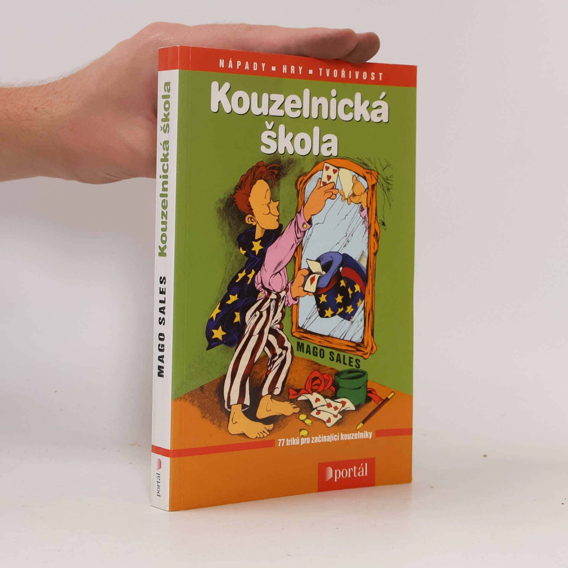Mago Sales Kouzelnická škola : 77 triků pro začínající kouzelníky