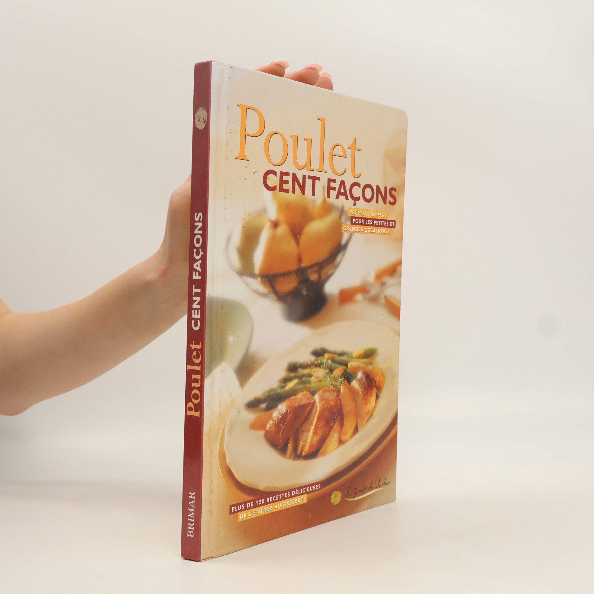 Fédération des producteurs de volailles du Québec Poulet cent façons