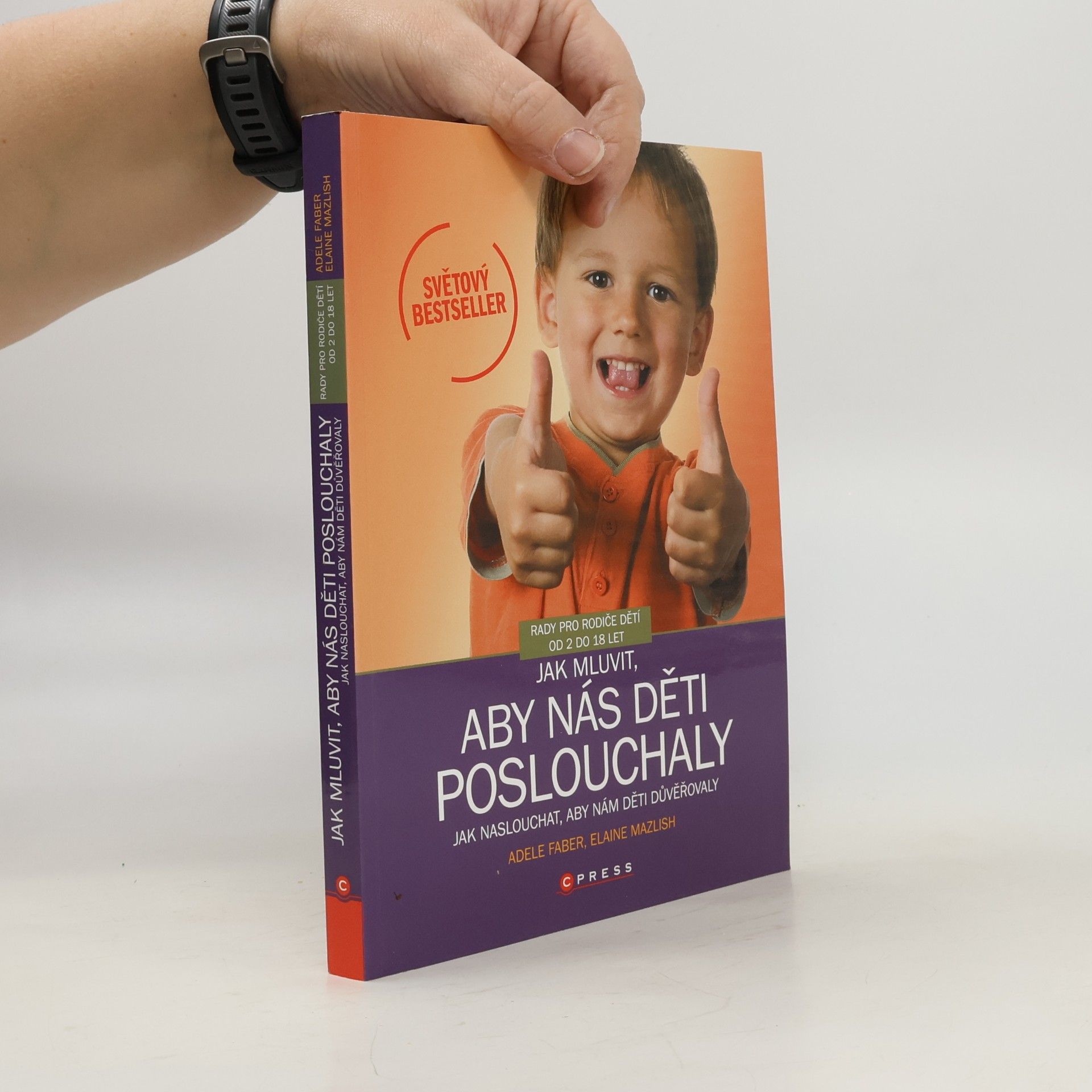 Adele Faber Jak mluvit, aby nás děti poslouchaly, jak naslouchat, aby nám děti důvěřovaly