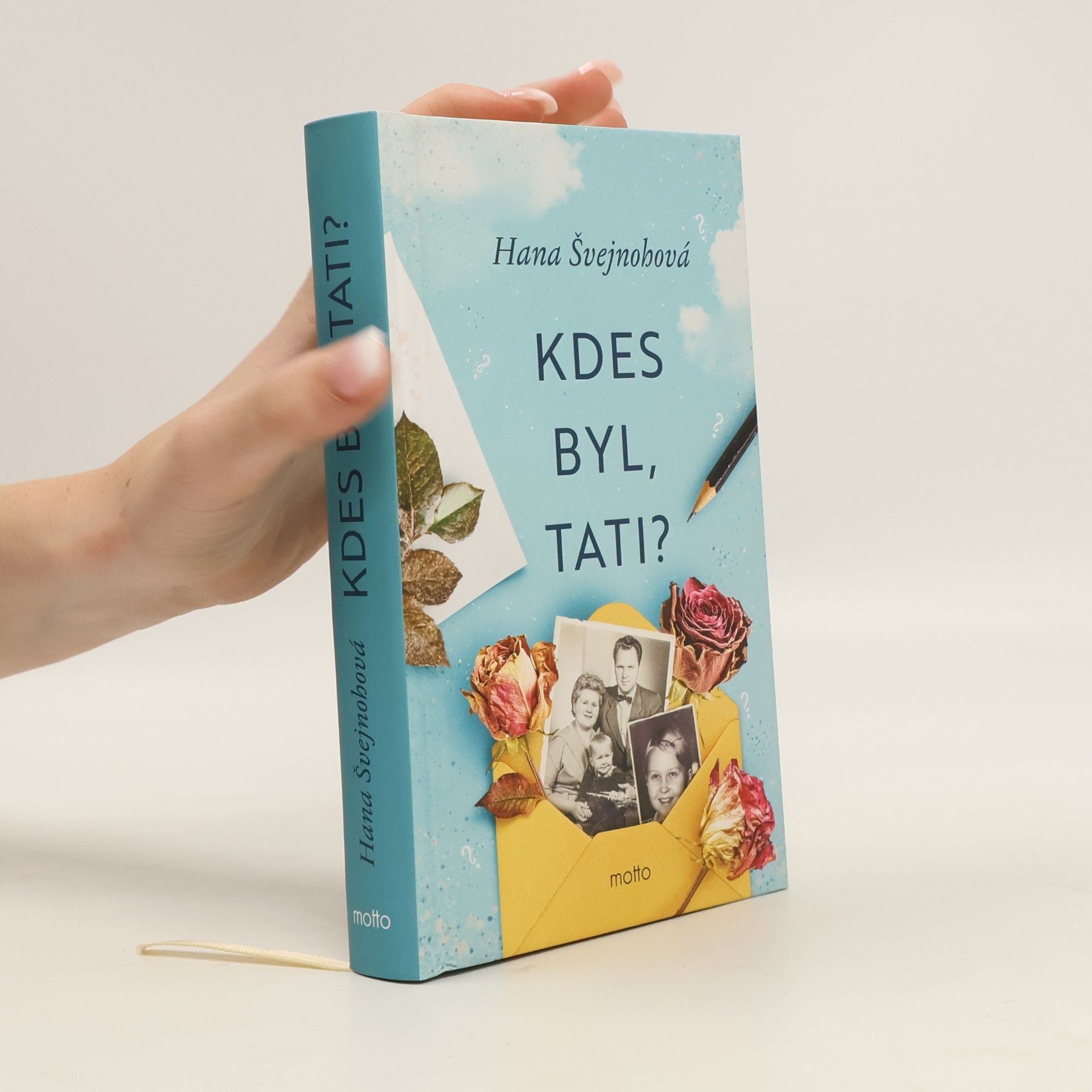 Hana Švejnohová Kdes byl, tati?