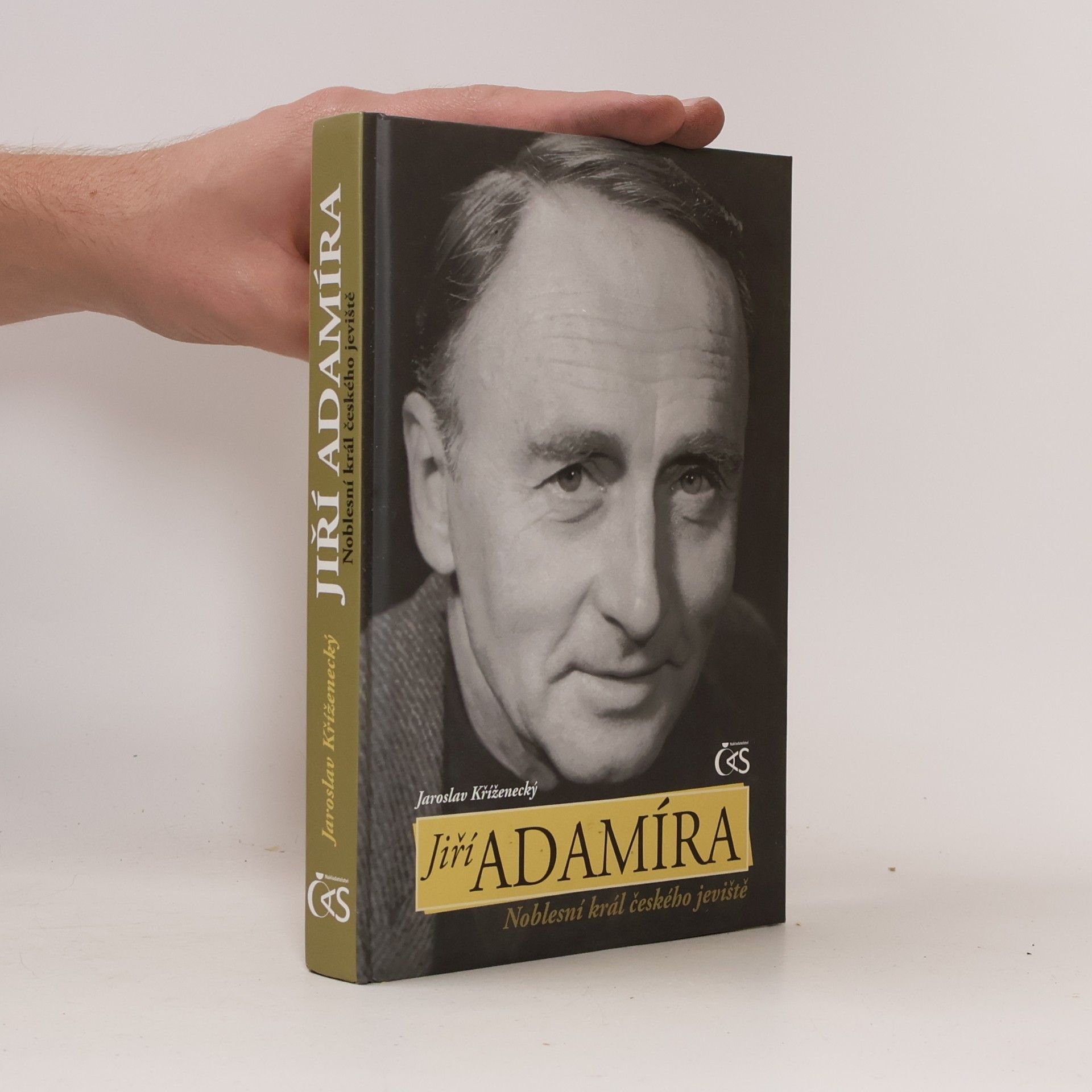 Jaroslav Kříženecký Jiří Adamíra. Noblesní král českého jeviště