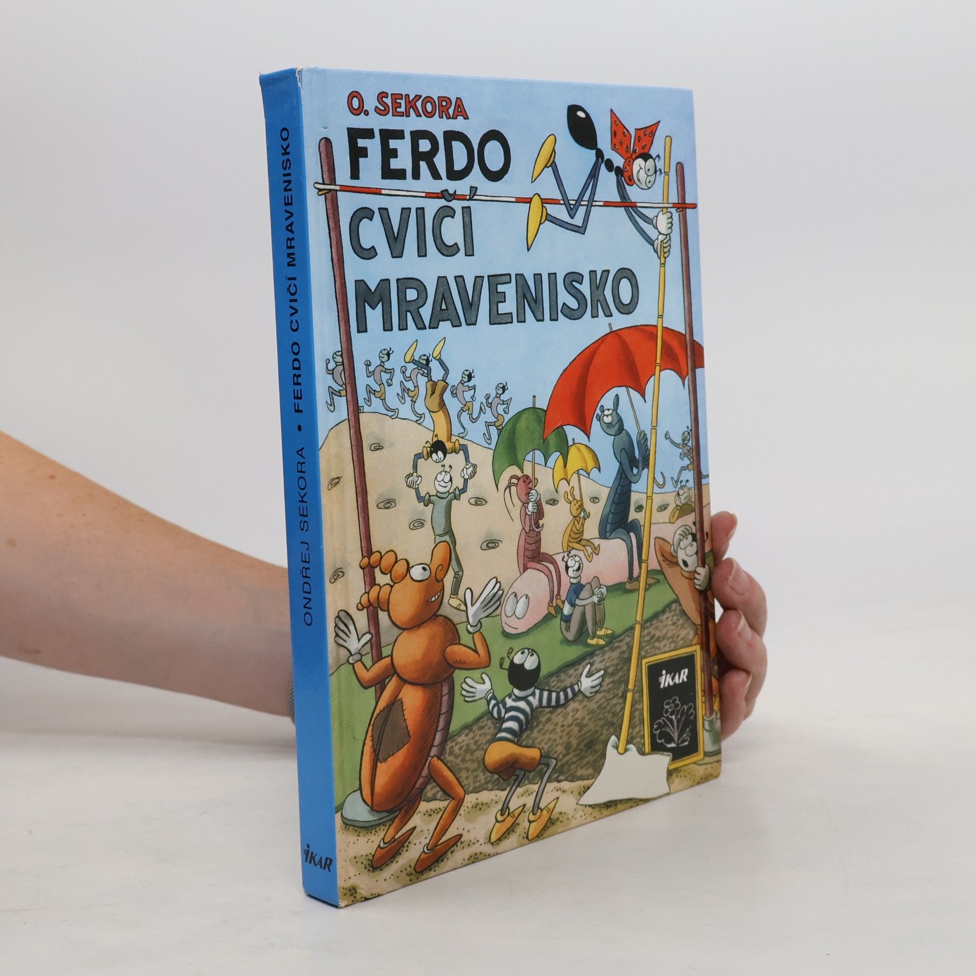Ondřej Sekora Ferdo cvičí mravenisko