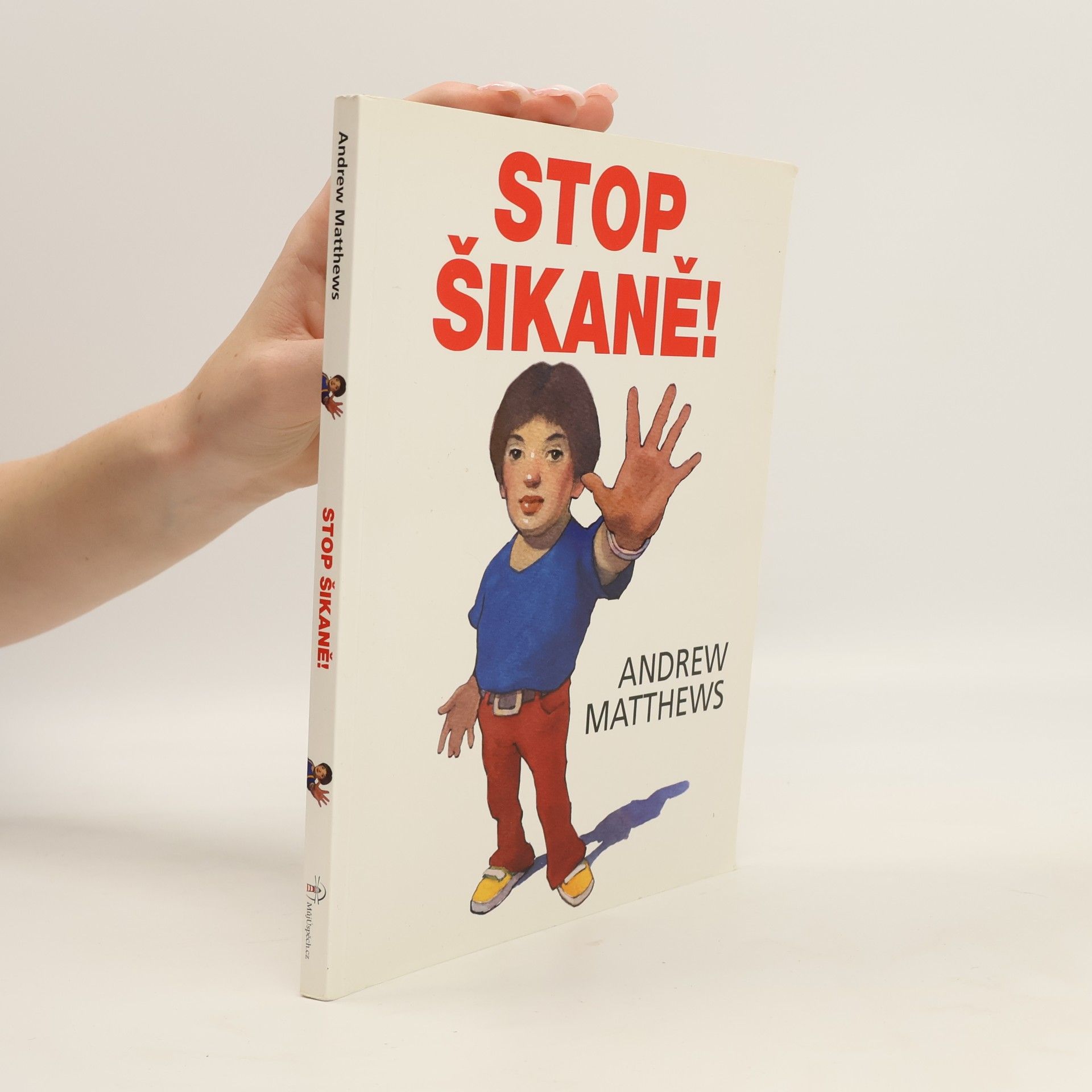 Andrew Matthews Stop šikaně!