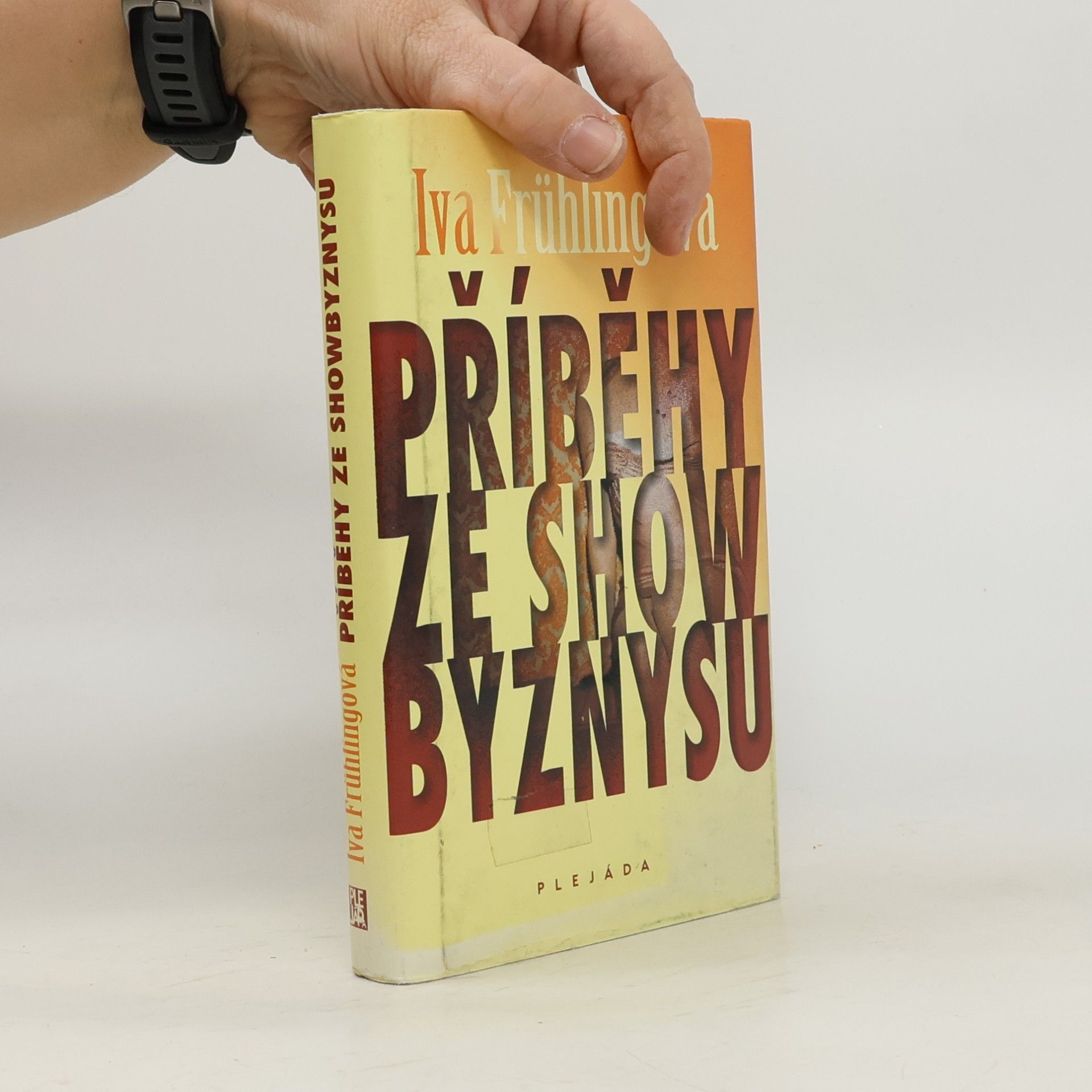 Iva Frühlingová Příběhy ze showbyznysu