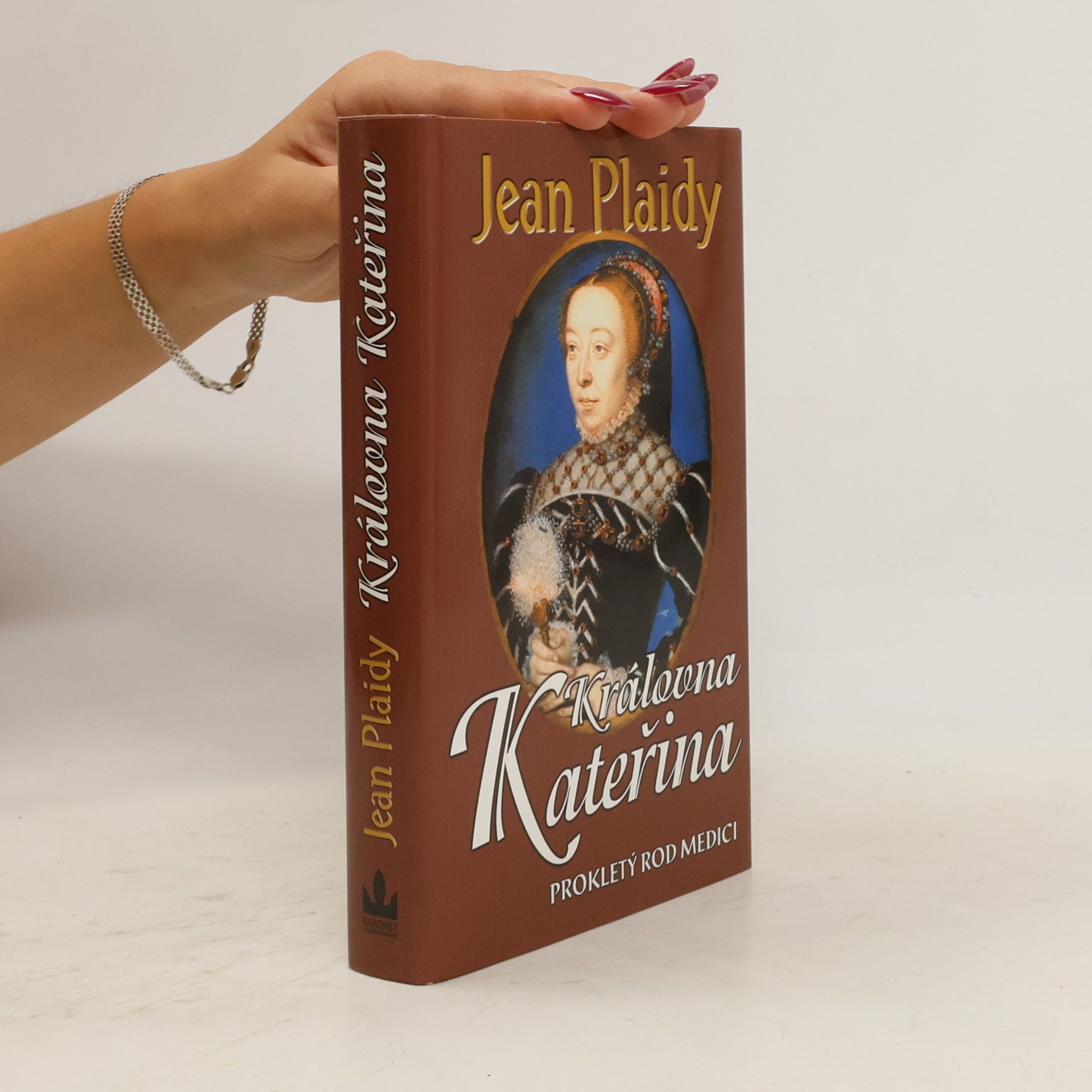 Jean Plaidy Královna Kateřina: Prokletý rod Medici