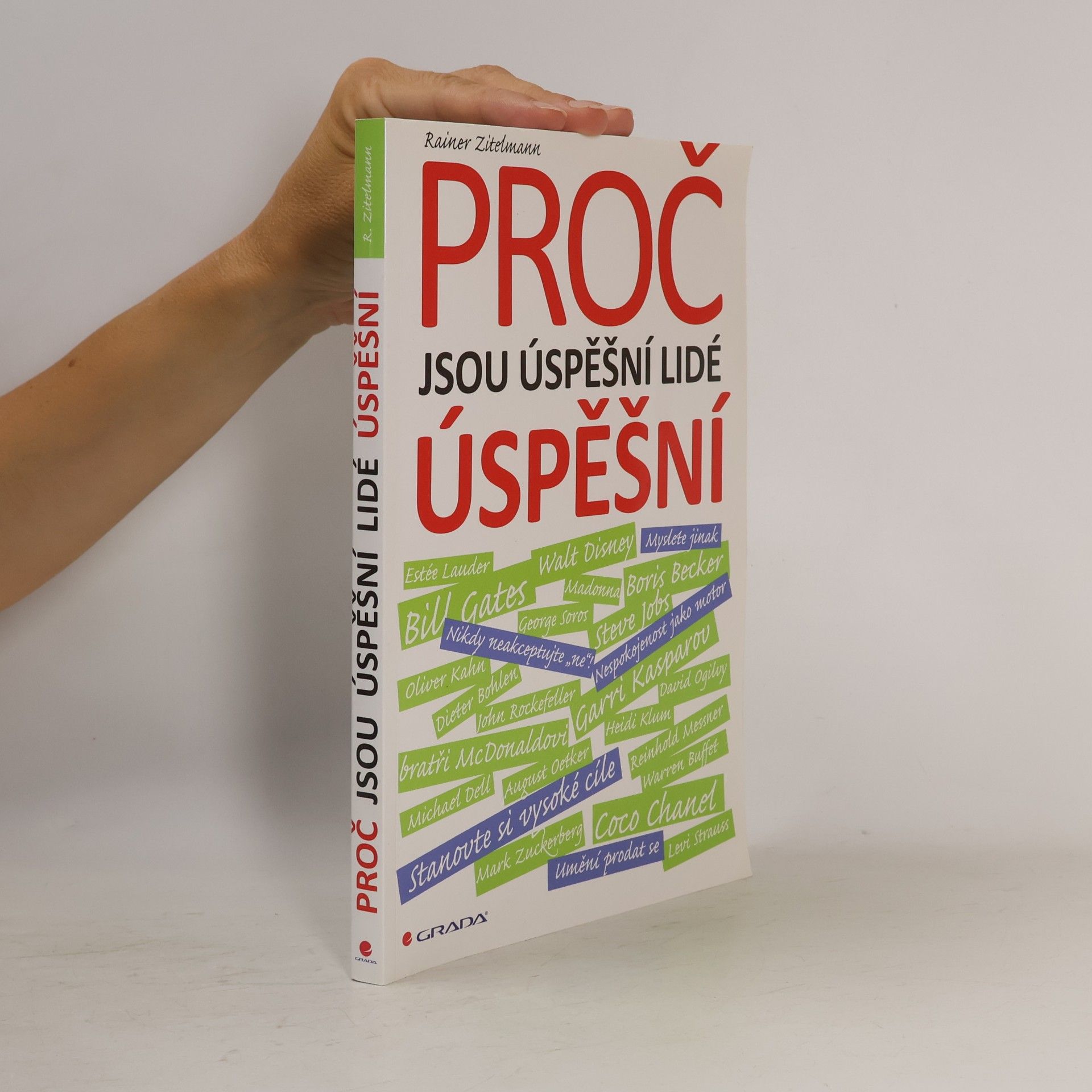 Rainer Zitelmann Proč jsou úspěšní lidé úspěšní