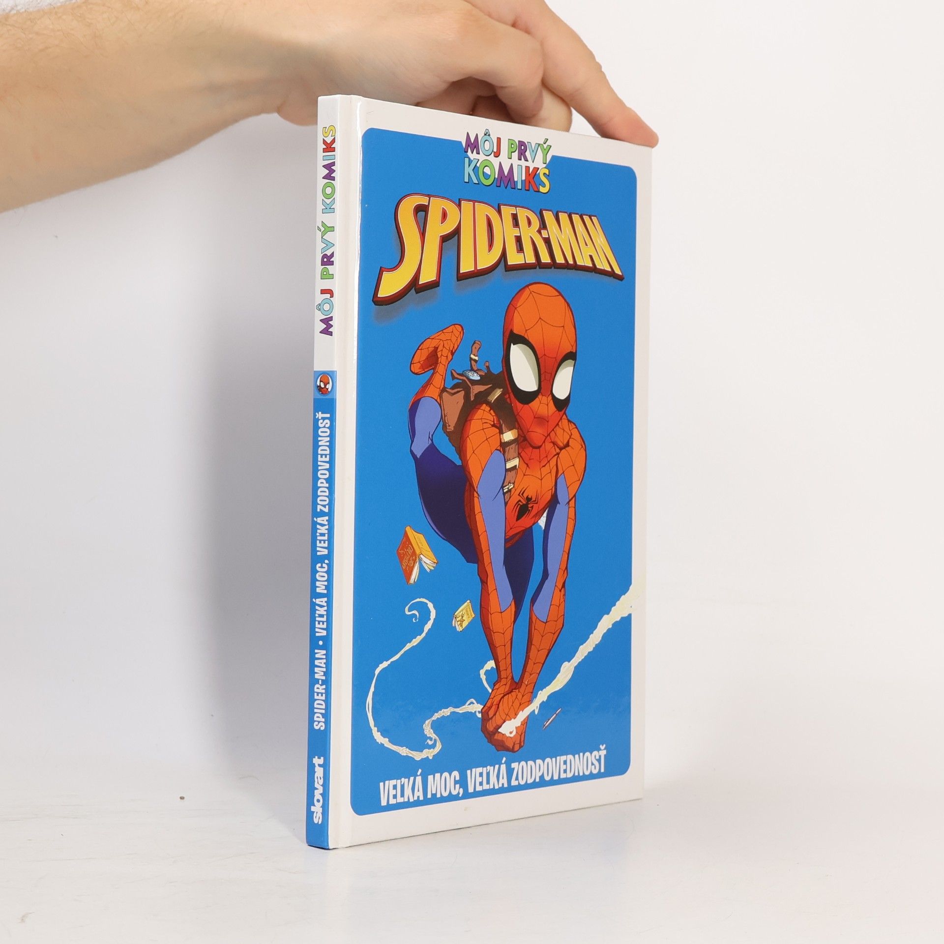 Paul Tobin Spider-Man: Veľká moc, veľká zodpovědnost