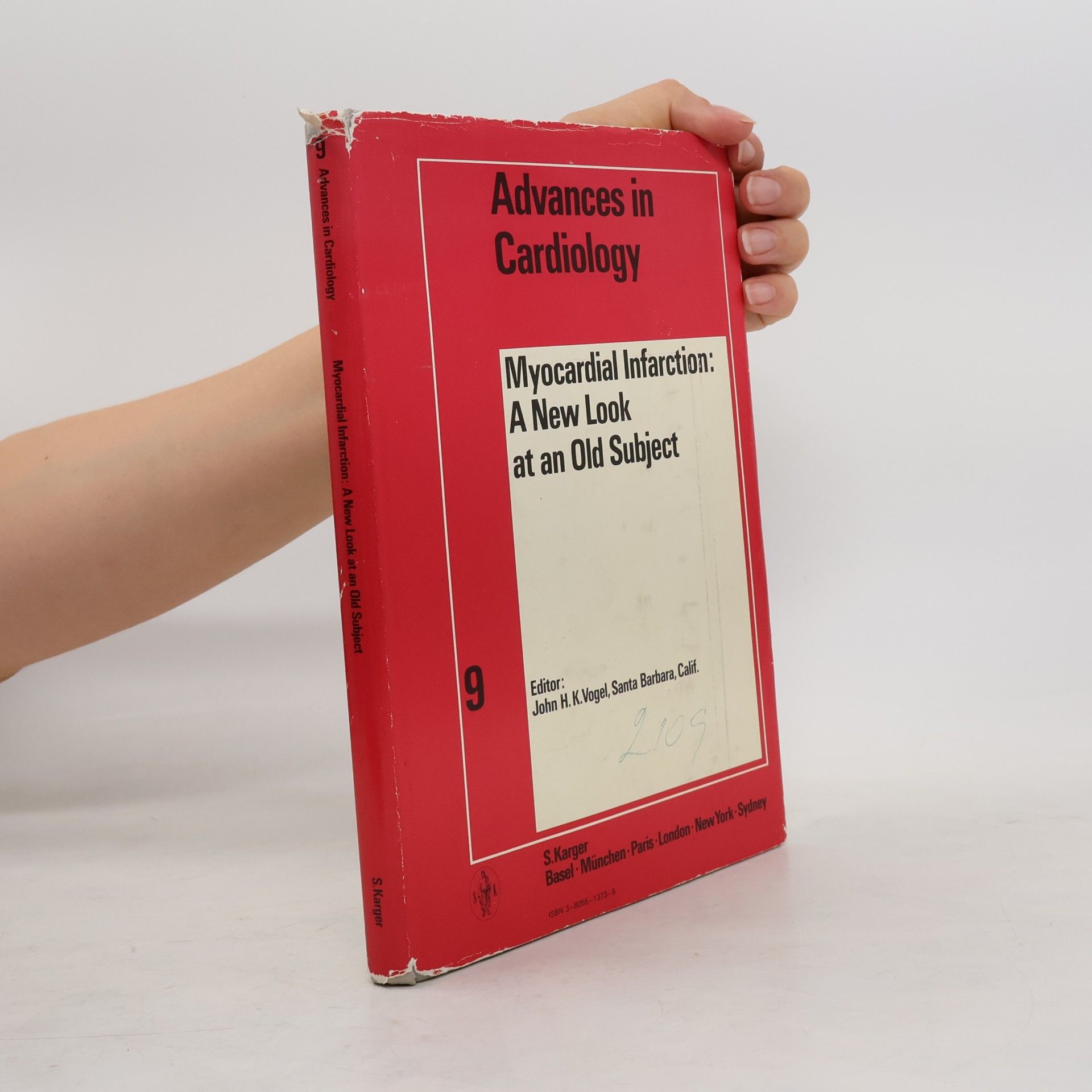 John H. K. Vogel Advances In Cardiology - 9: Myocardial Infarction: A New Look At An Old Subject