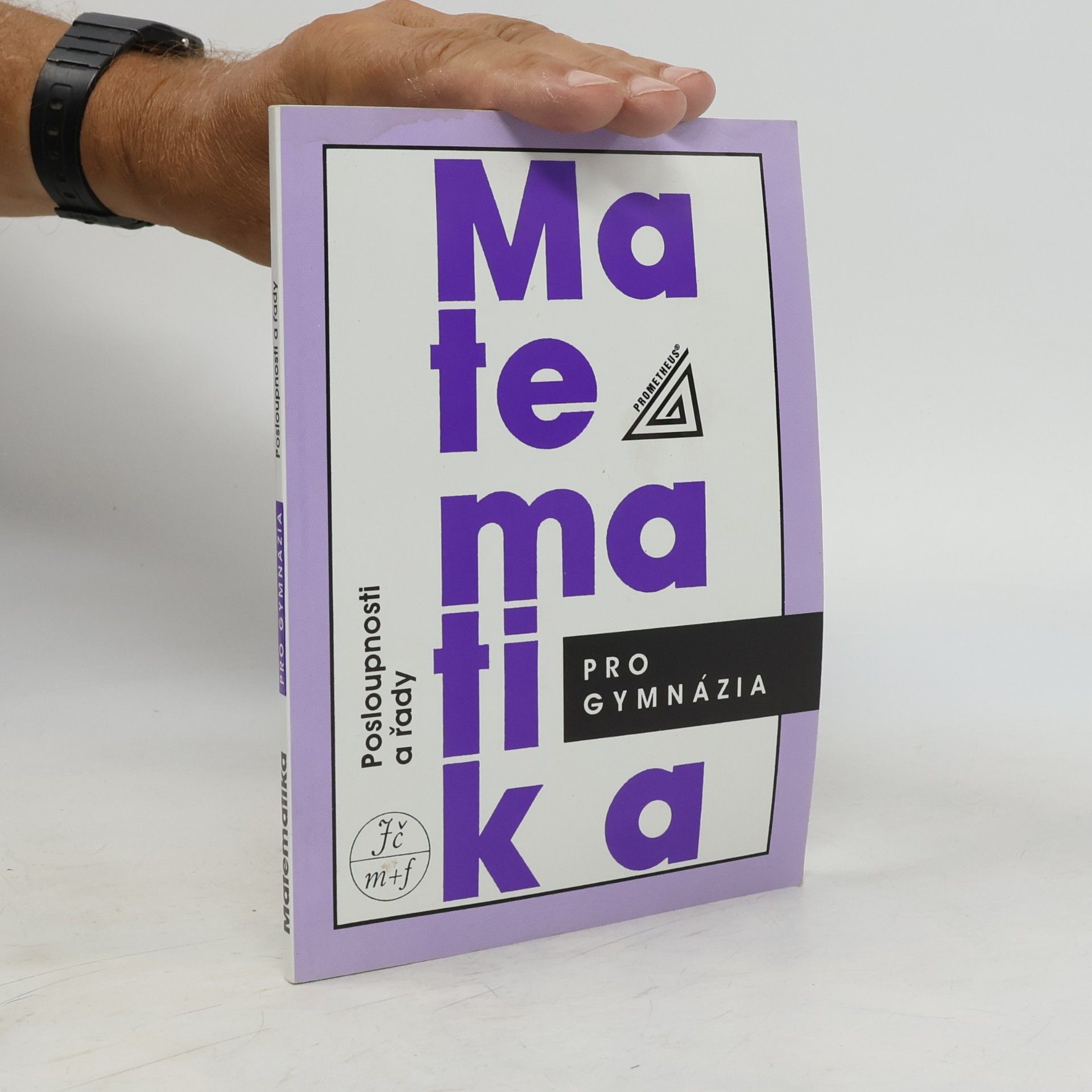 Oldřich Odvárko Matematika pro gymnázia. Posloupnosti a řady
