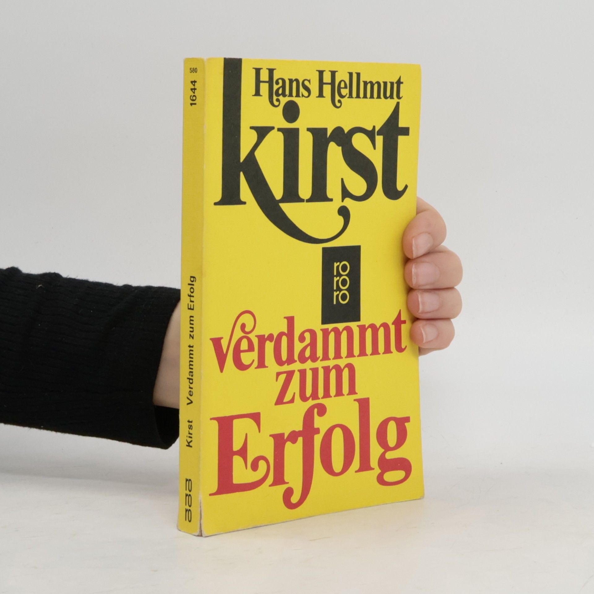 Hans Hellmut Kirst Verdammt zum Erfolg