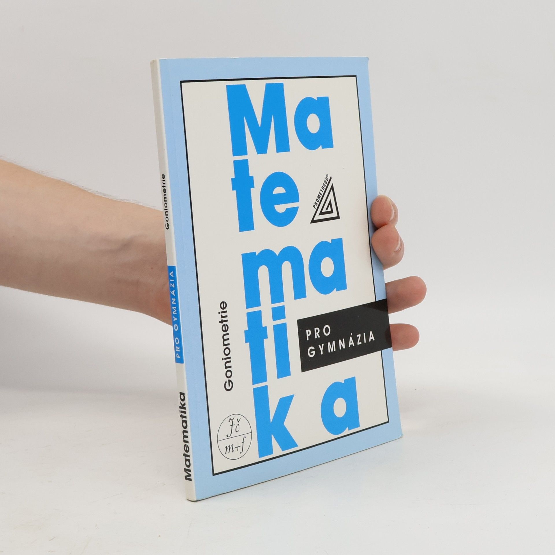 Oldřich Odvárko Matematika pro gymnázia: goniometrie