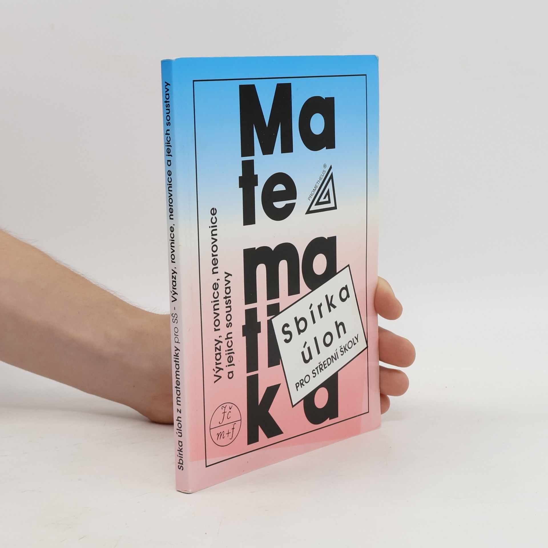 František Janeček Sbírka úloh z matematiky pro střední školy