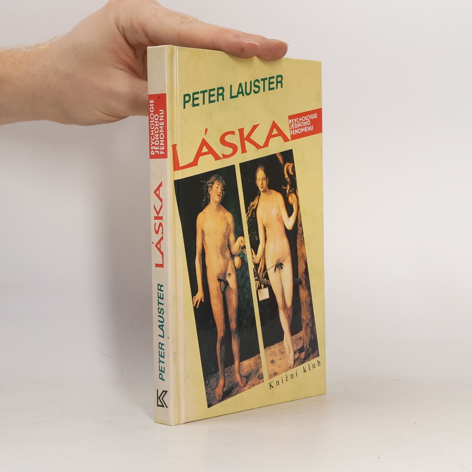 Peter Lauster Láska. Psychologie jednoho fenoménu