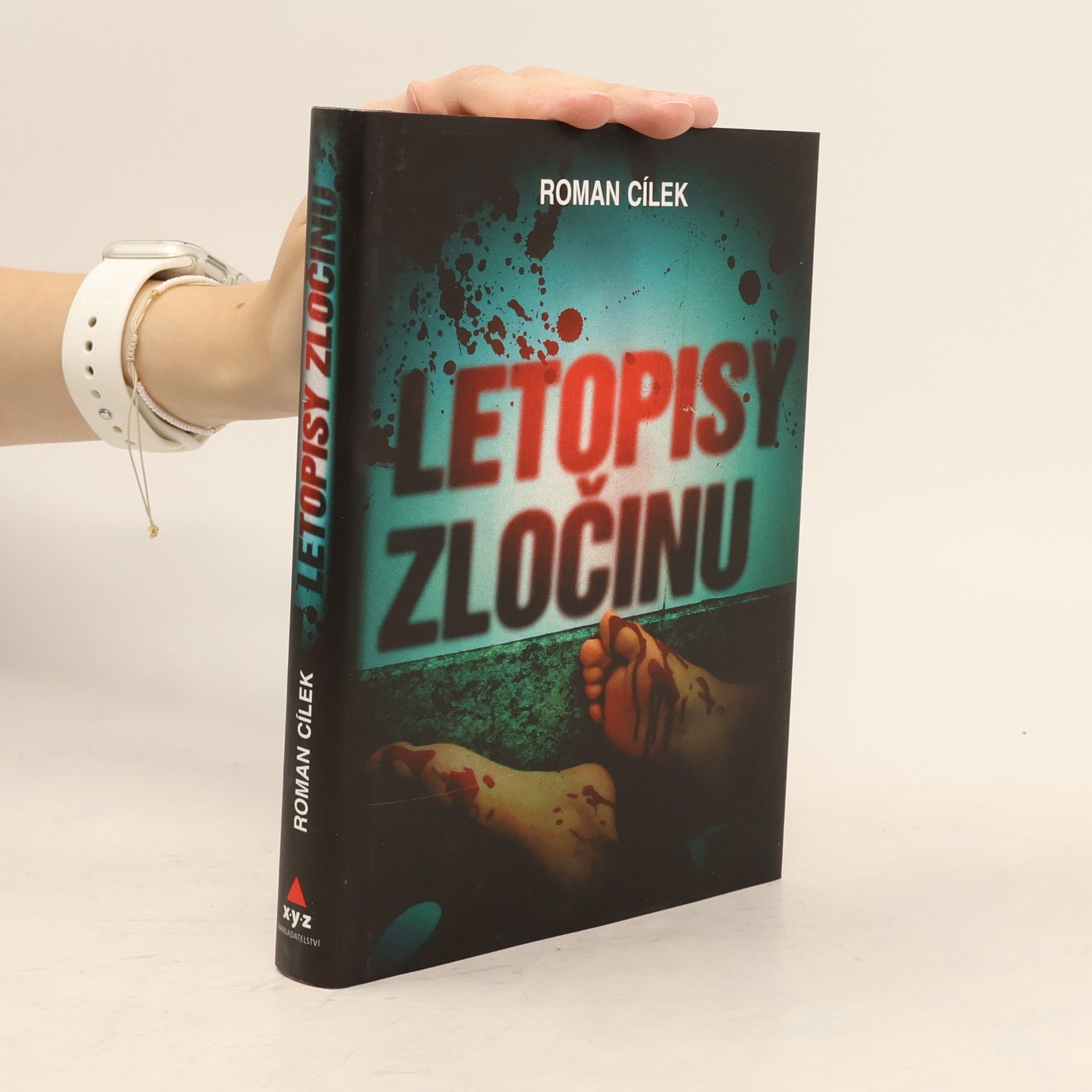 Roman Cílek Letopisy zločinu : jak se v Čechách vraždí - hrdelní případy v časovém oblouku od dvacátých do devadesátých let minulého století