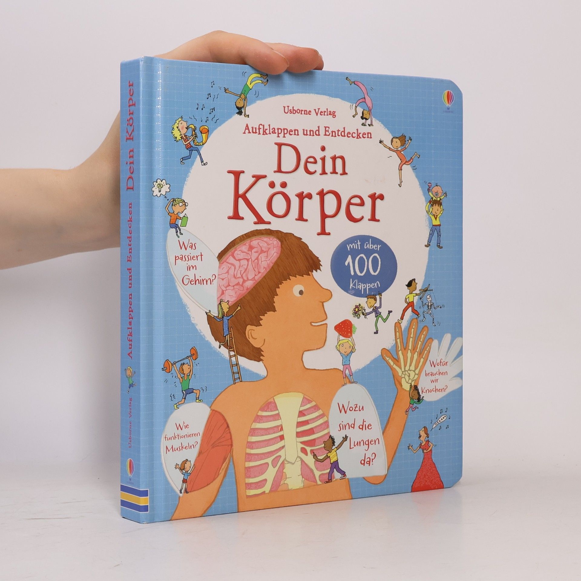 Louie Stowell Aufklappen und Entdecken: Dein Körper