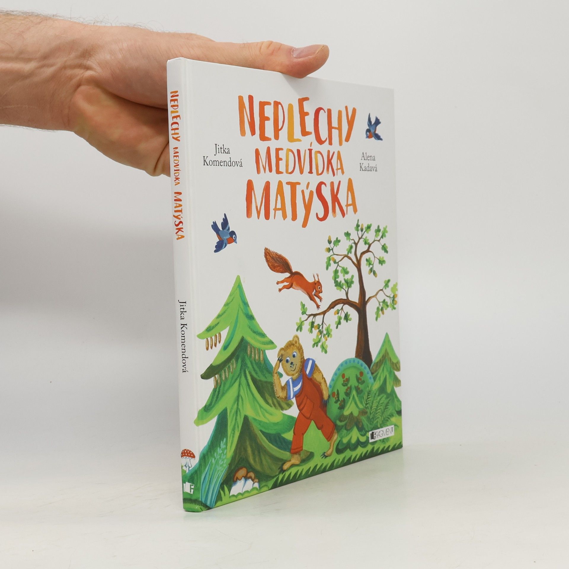 Jitka Komendová Neplechy medvídka Matýska