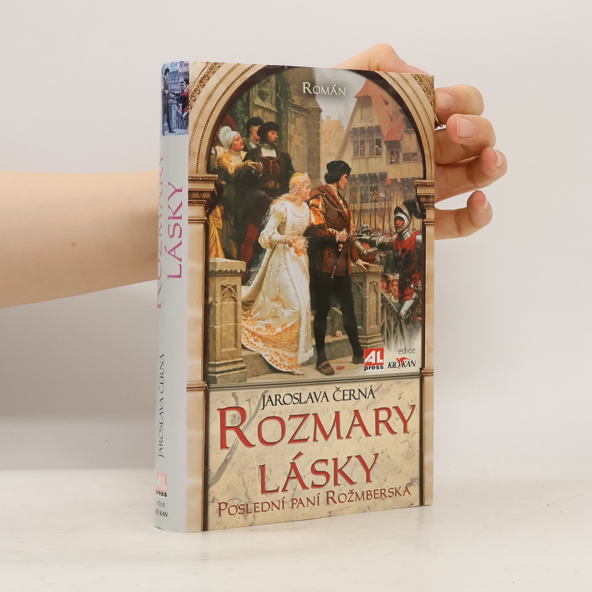 Jaroslava Černá Rozmary lásky: Poslední paní Rožmberská